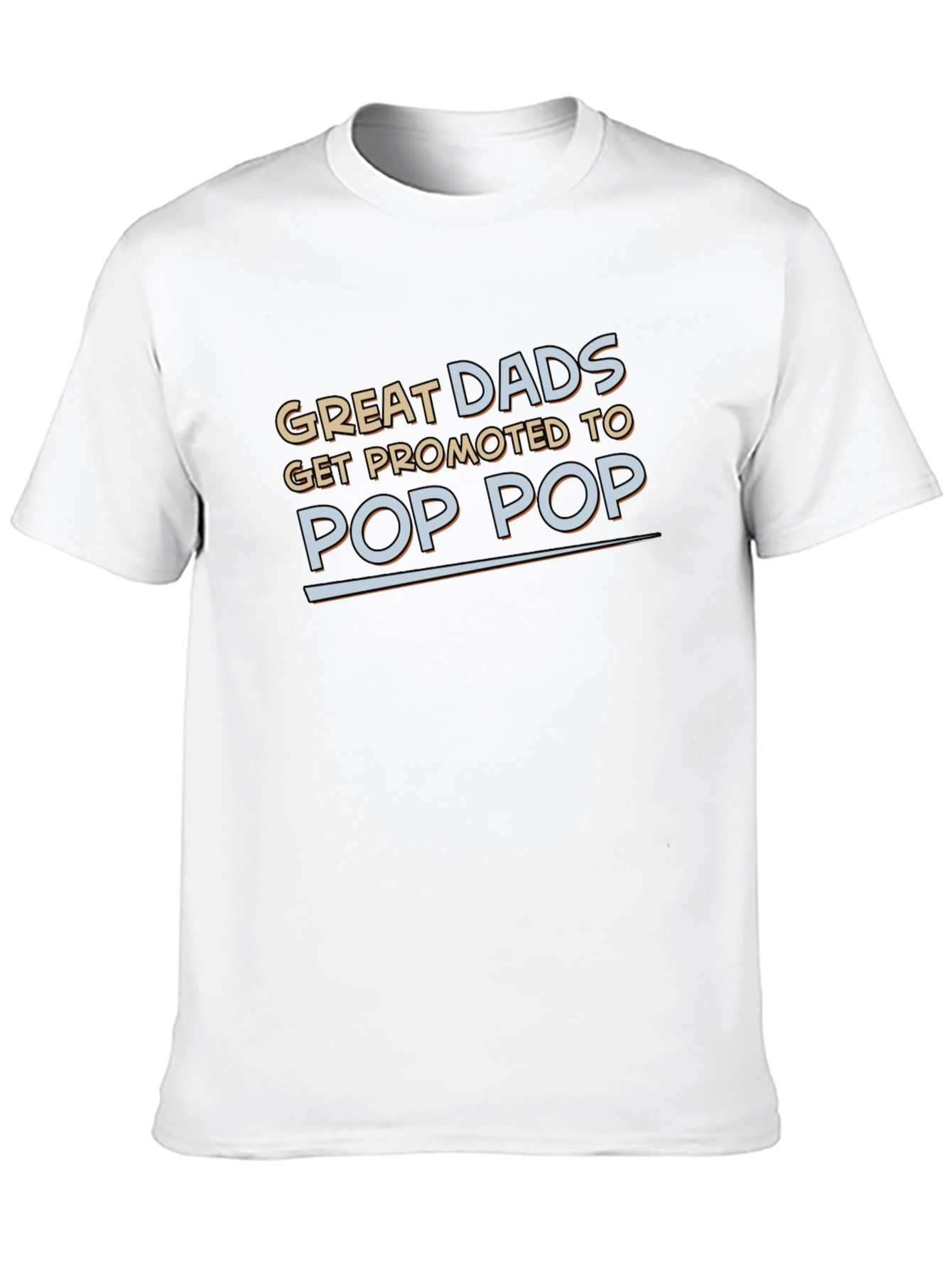 Great Dads Promoted to Pop Pop T-Shirt