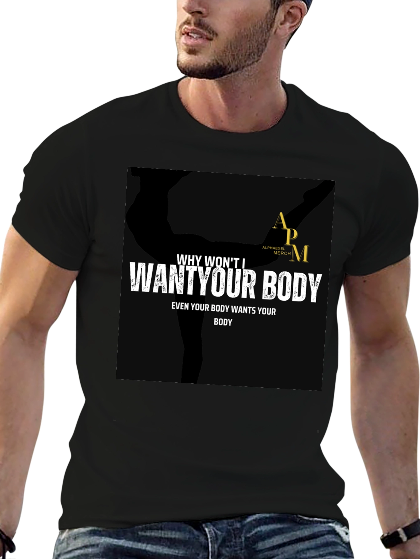 Why Wont I Want Your Body Graphic Tee