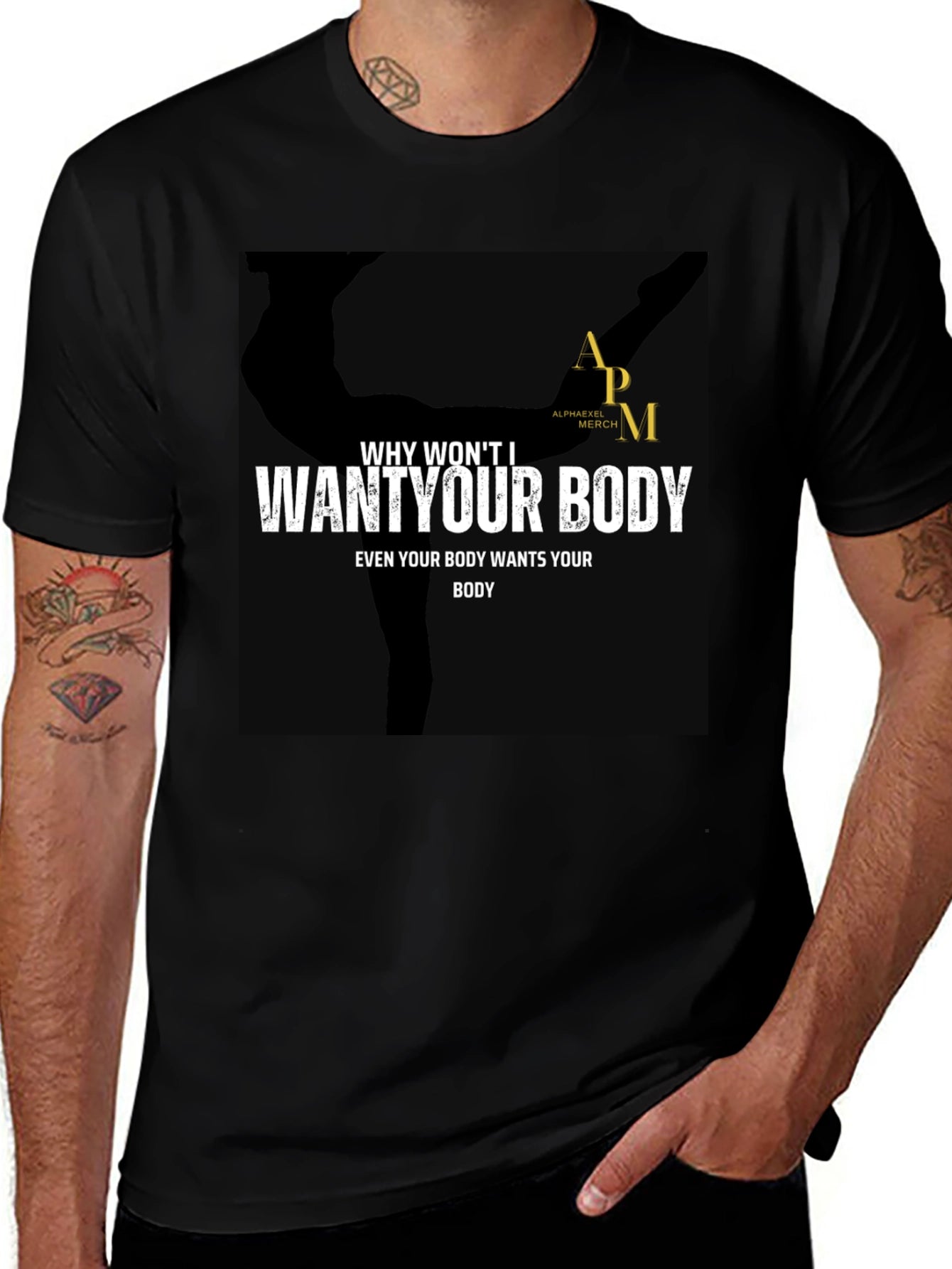 Why Wont I Want Your Body Graphic Tee