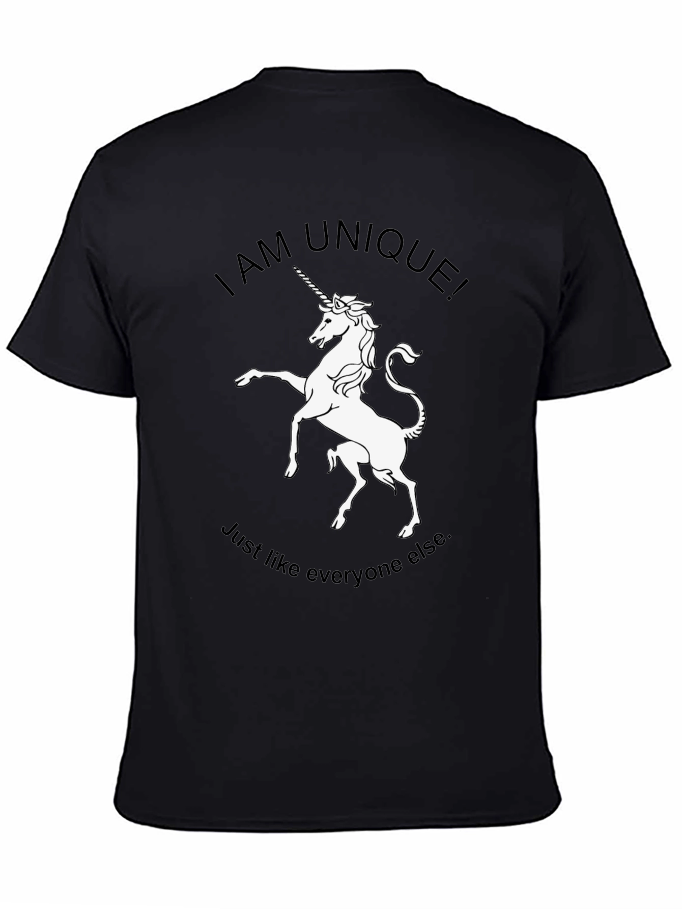 Unicorn T-Shirt: Unique and Everyone Else