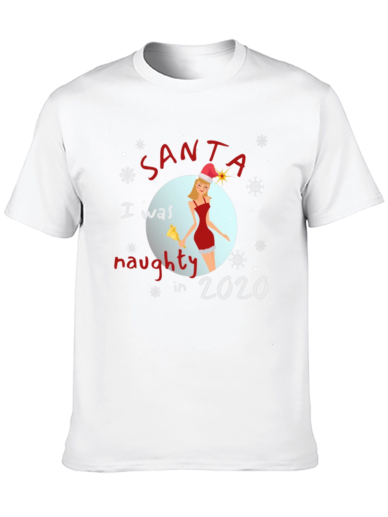 Santa Naughty in 2020 T-Shirt Christmas Tee