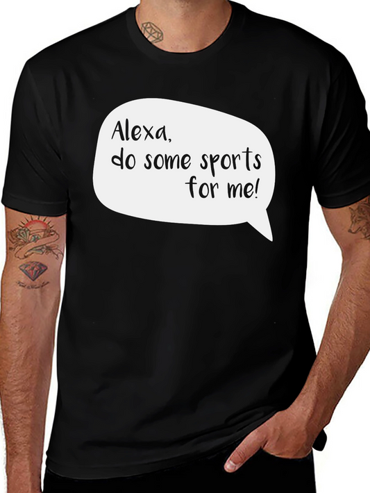 Alexa Do Some Sports T-Shirt - Funny Novelty Tee