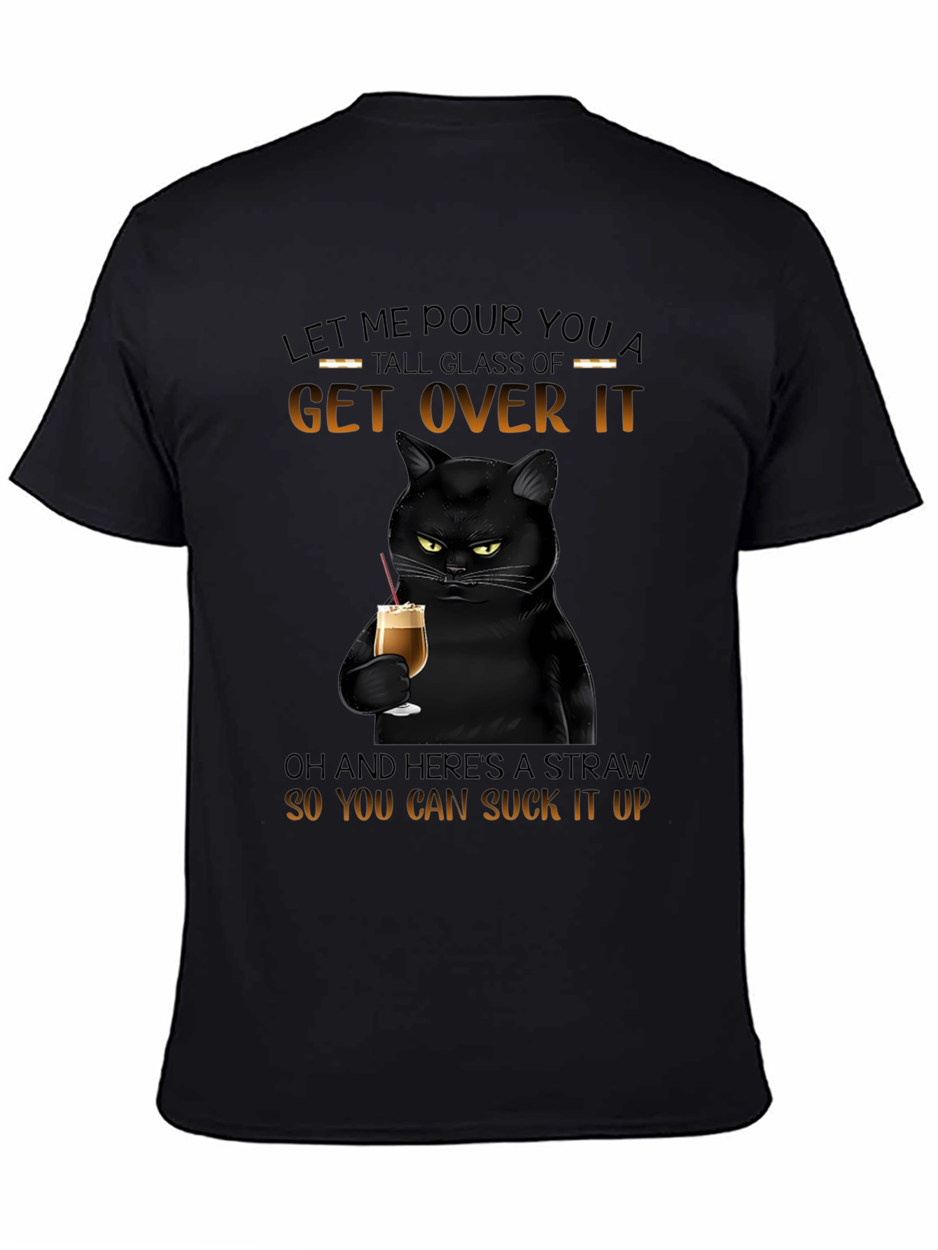 Sarcastic Cat Get Over It T-Shirt