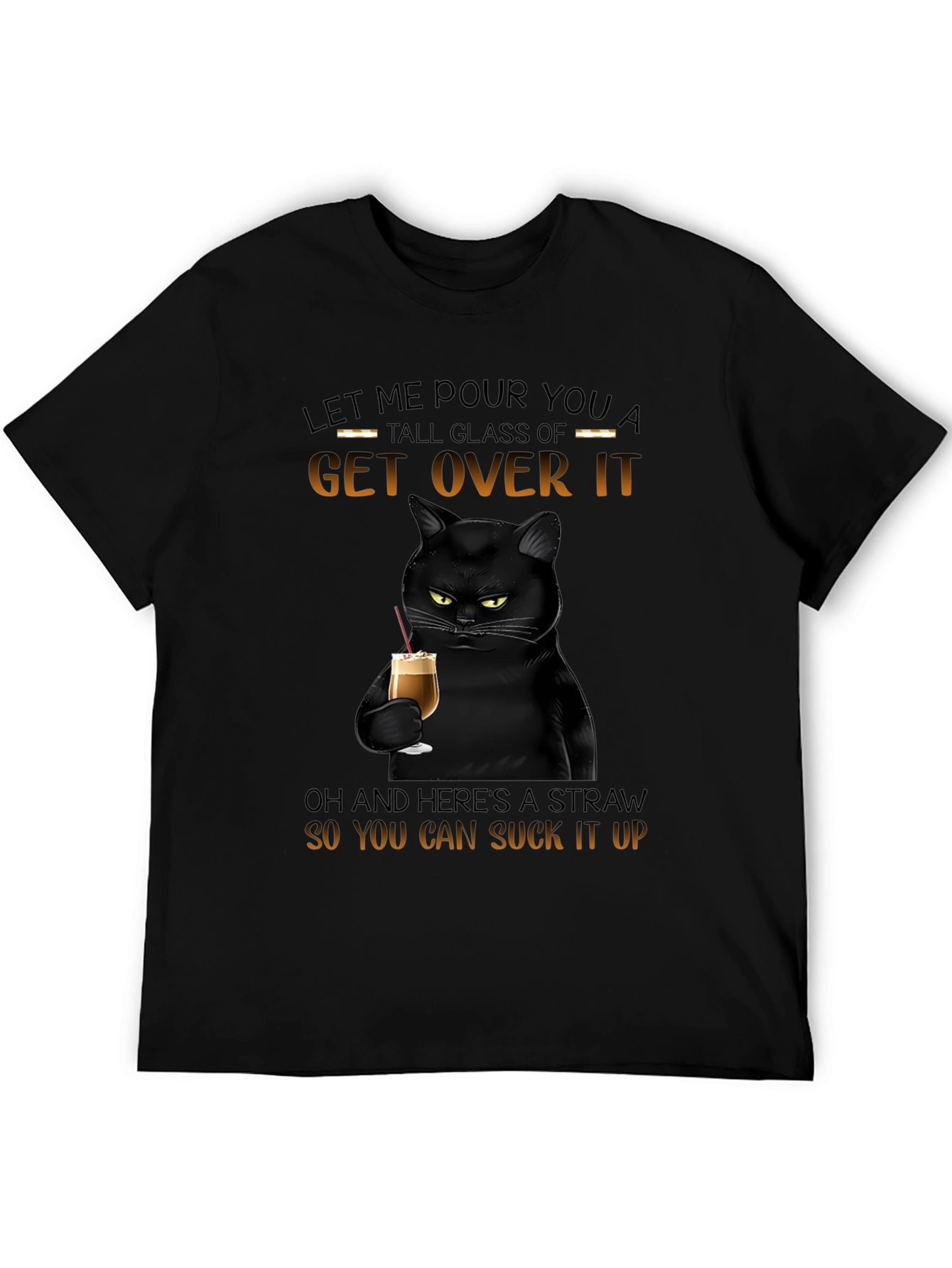 Sarcastic Cat Get Over It T-Shirt