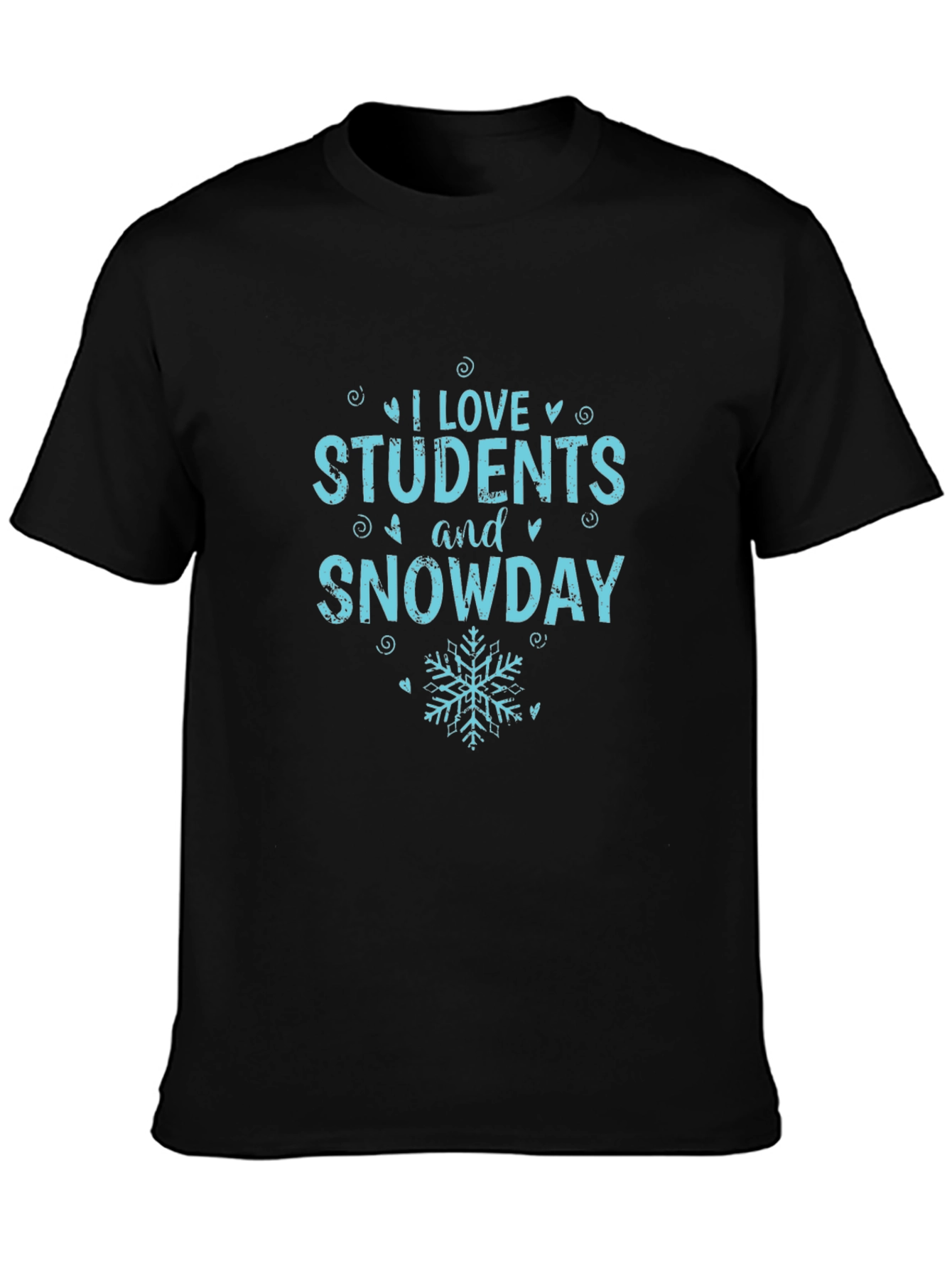 I Love Students and Snowday Black T-Shirt