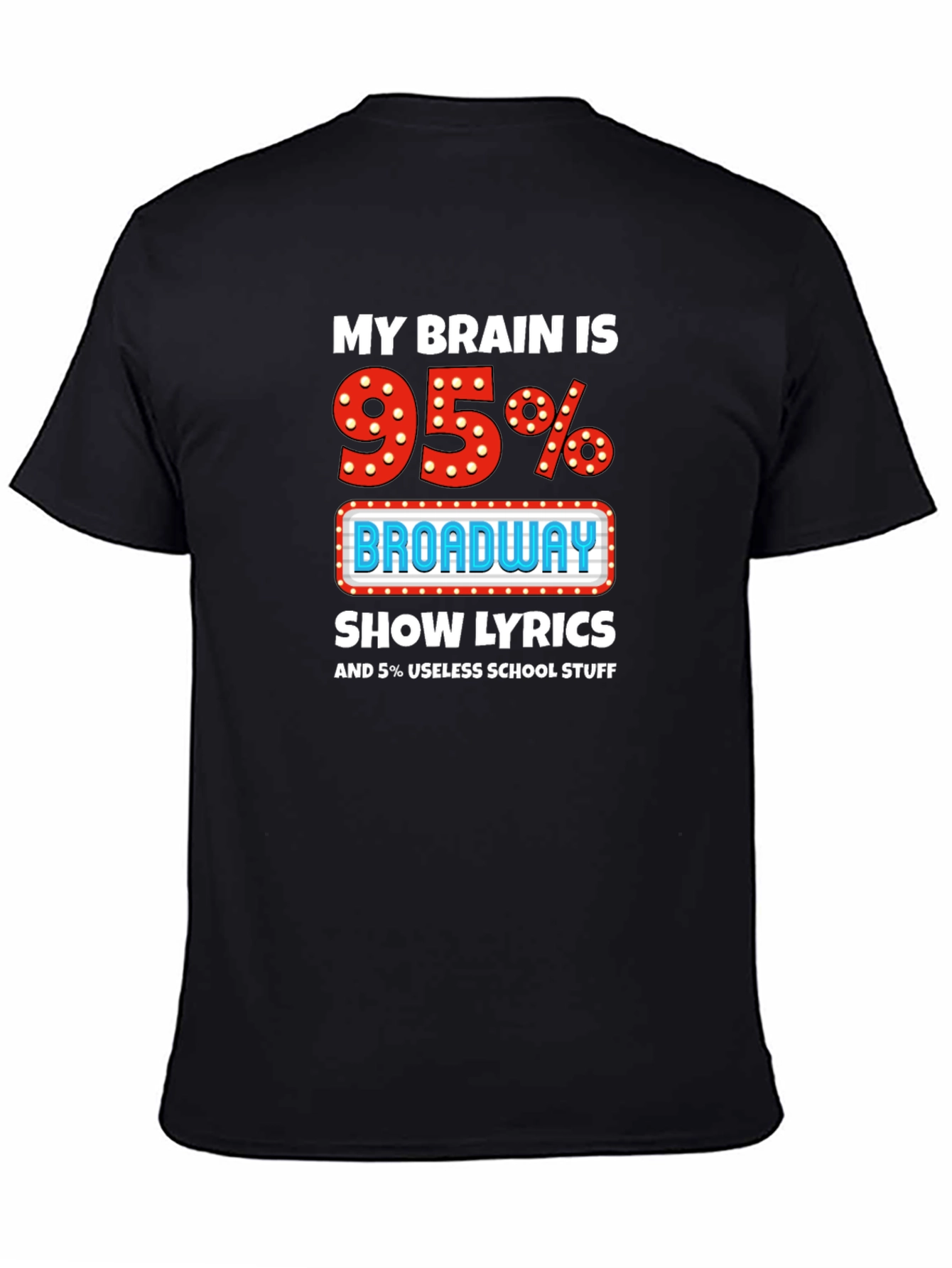 Broadway Lyrics T-Shirt - Funny Theater Lover Tee