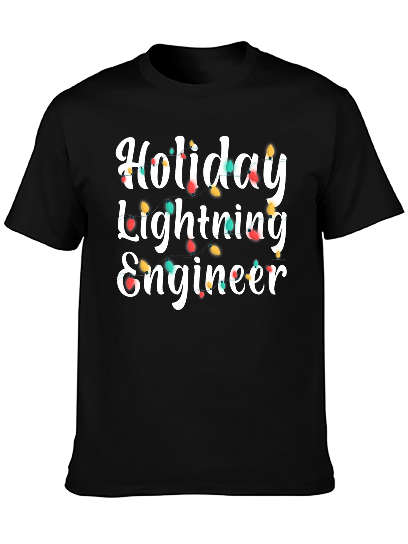 Holiday Lighting Engineer T-Shirt