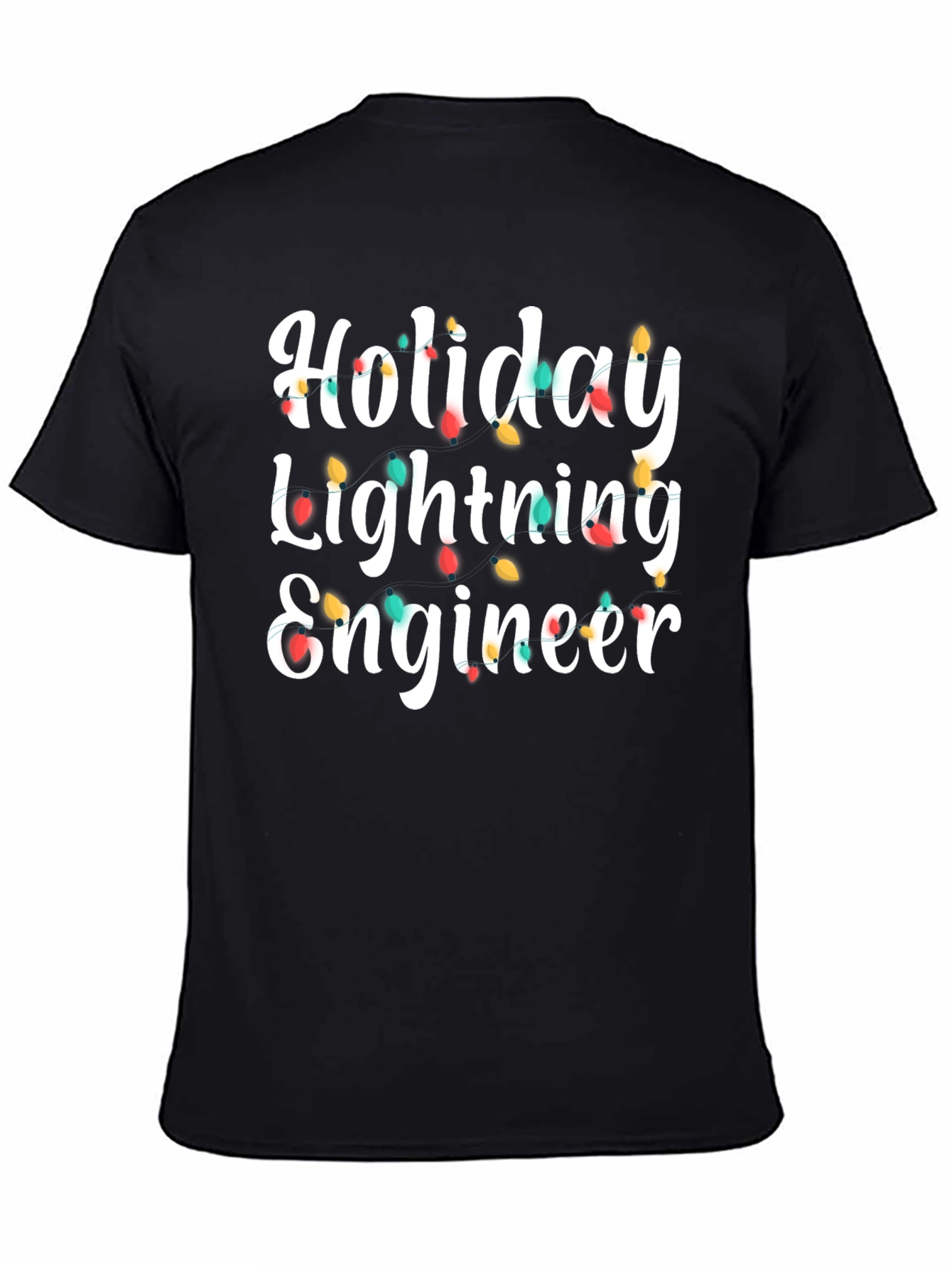Holiday Lighting Engineer T-Shirt
