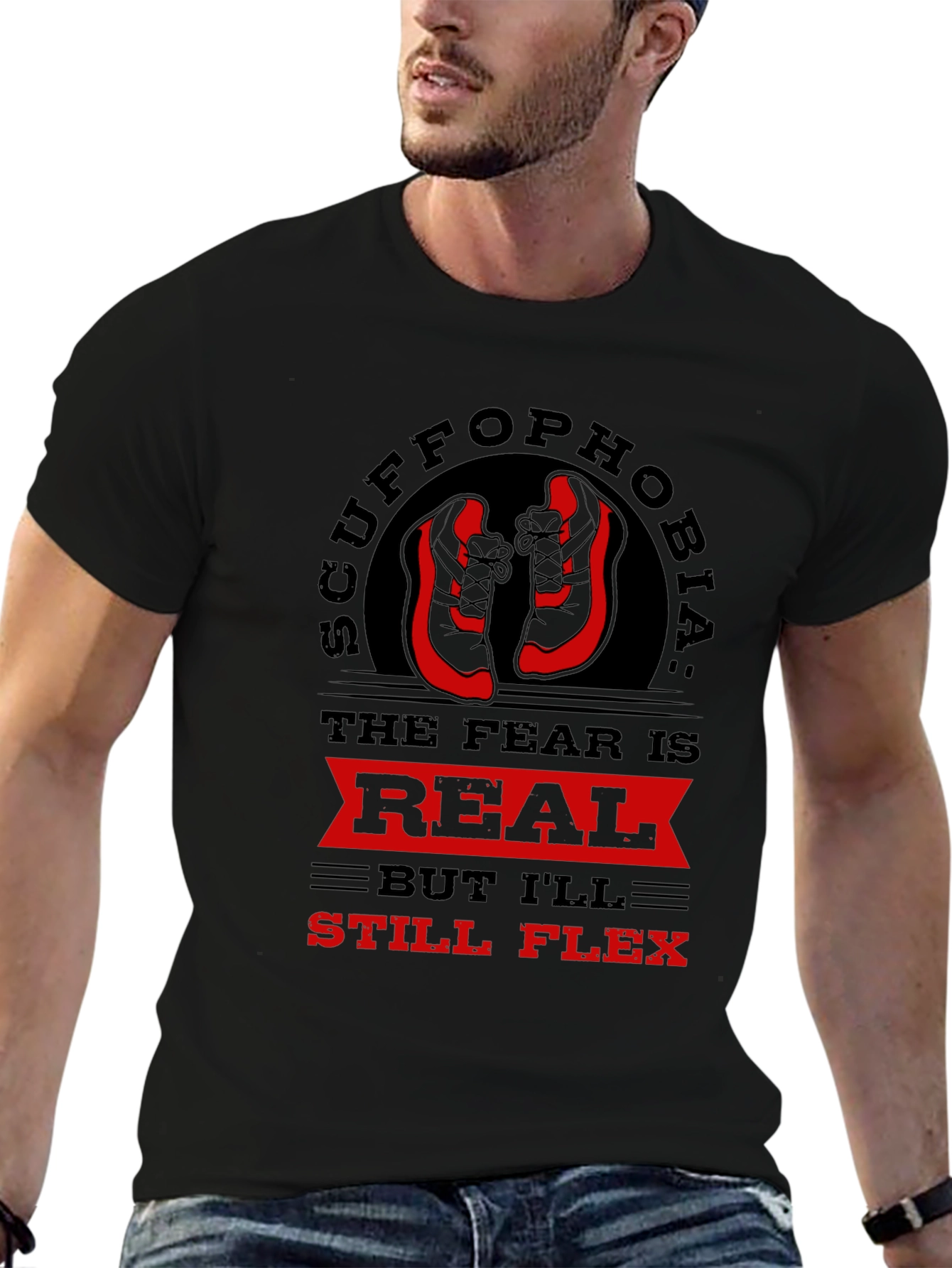 Scuffophobia T-Shirt - Sneaker Fear Humor Tee