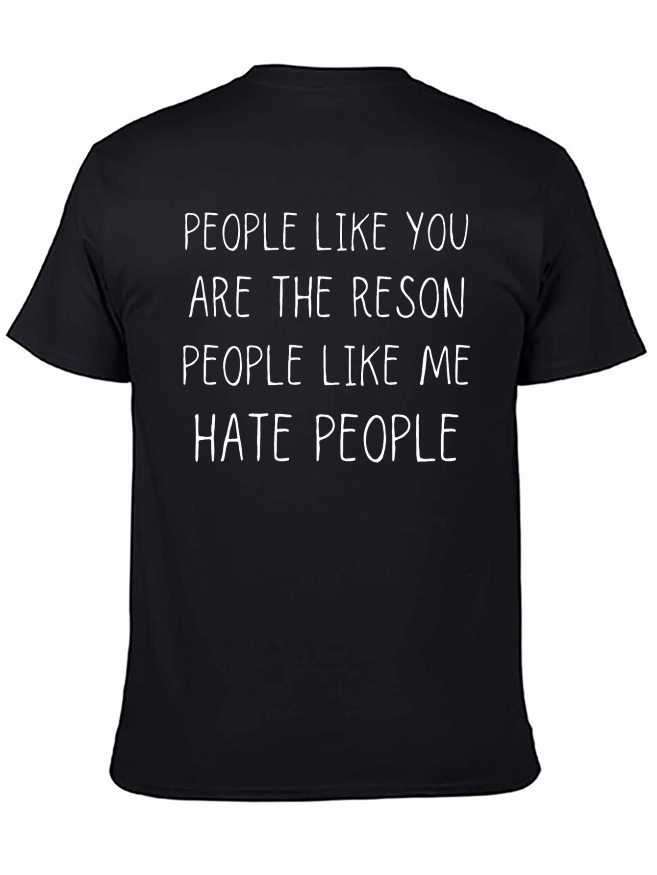 People Like You T-Shirt - Funny Sarcastic Tee