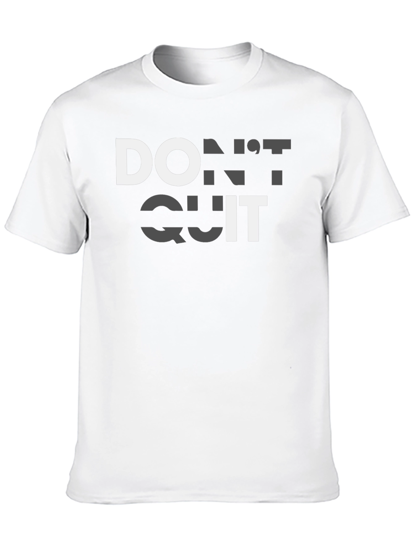 Dont Quit Motivational T-Shirt