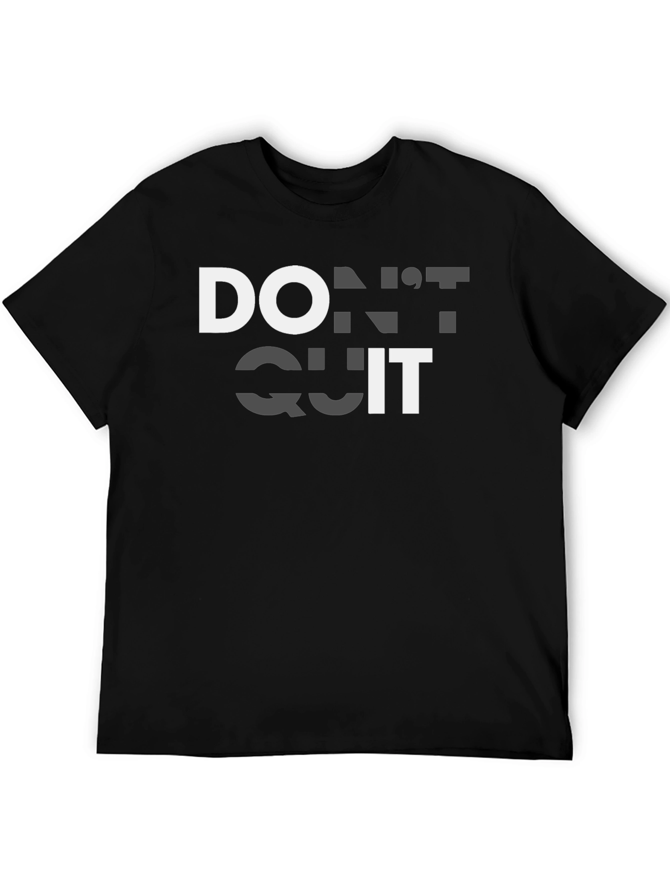 Dont Quit Motivational T-Shirt