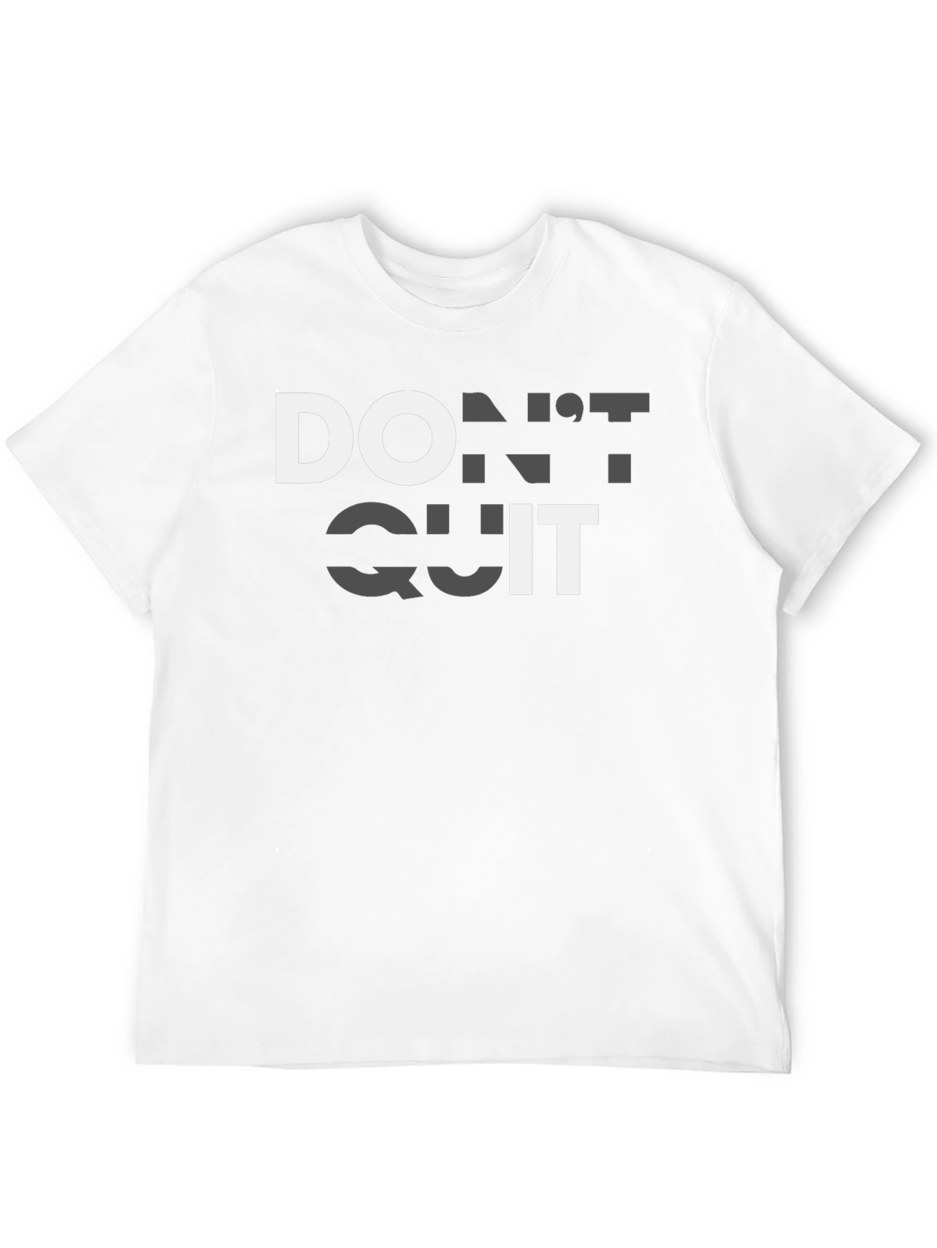 Dont Quit Motivational T-Shirt