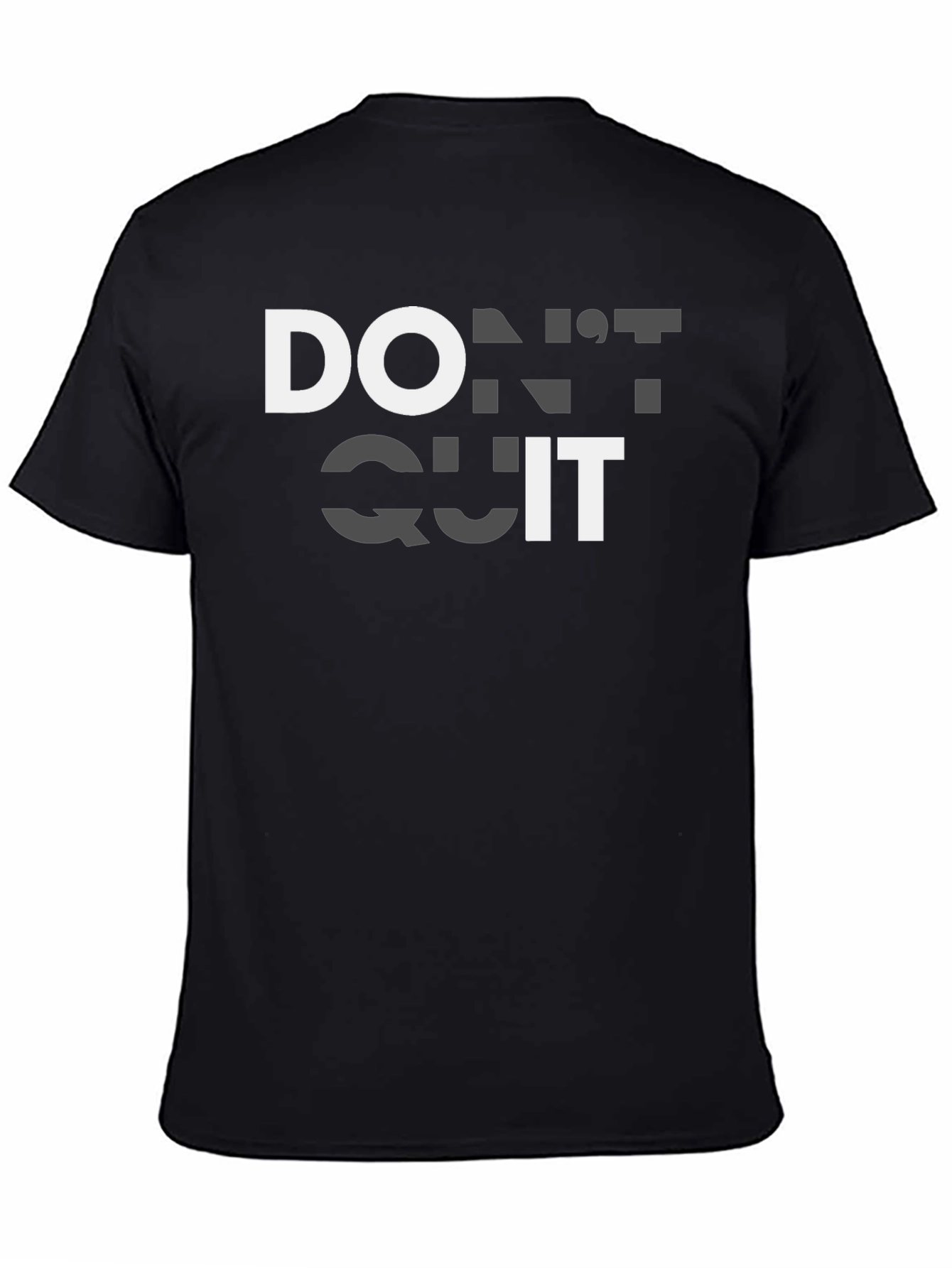 Dont Quit Motivational T-Shirt