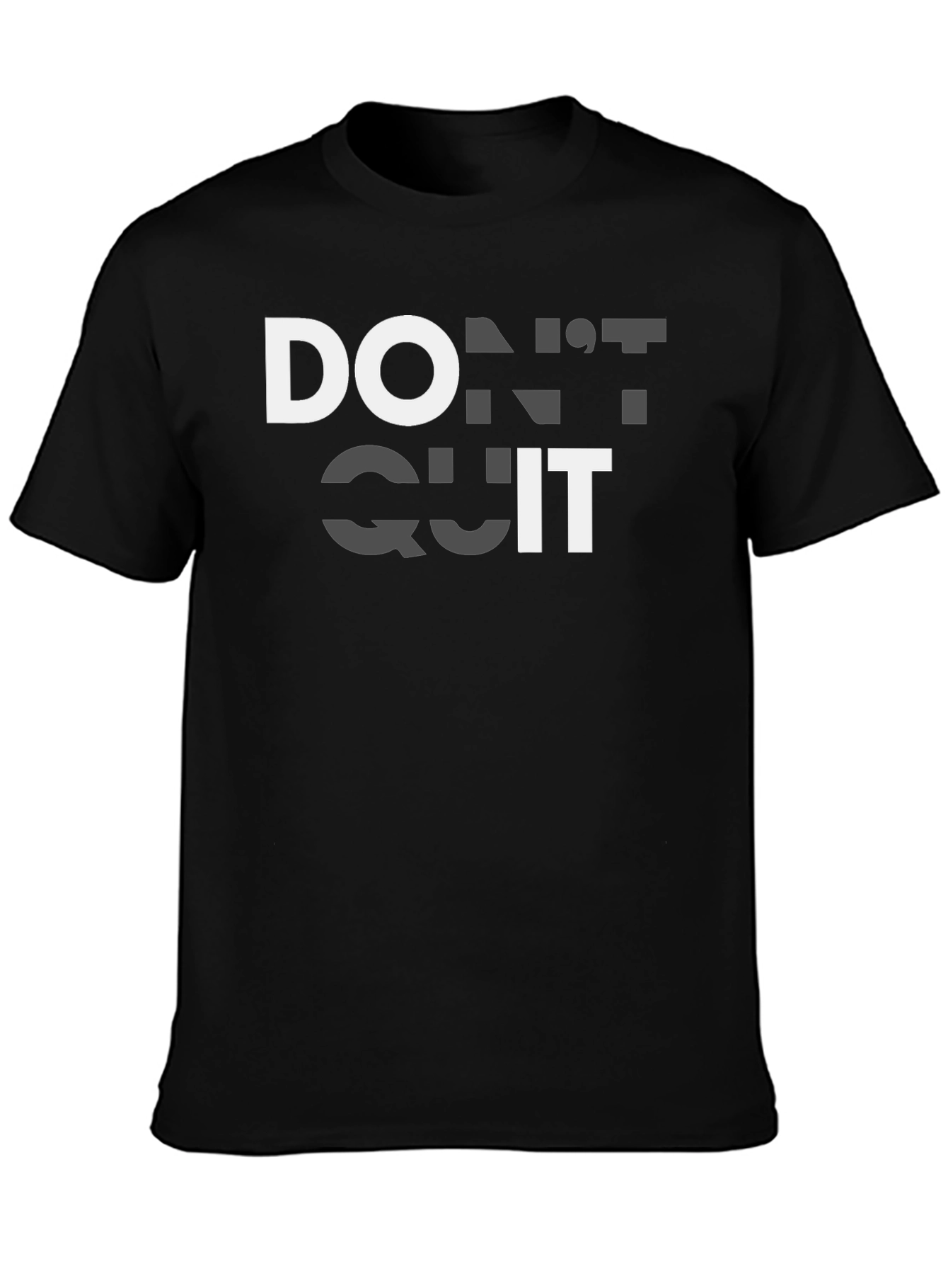 Dont Quit Motivational T-Shirt