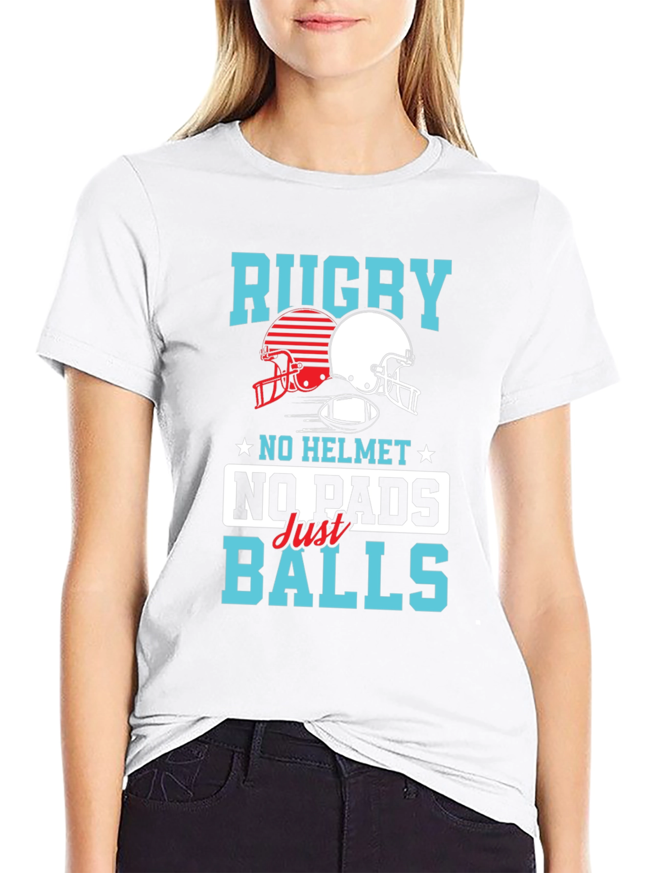 Rugby No Helmet No Pads Just Balls T-Shirt