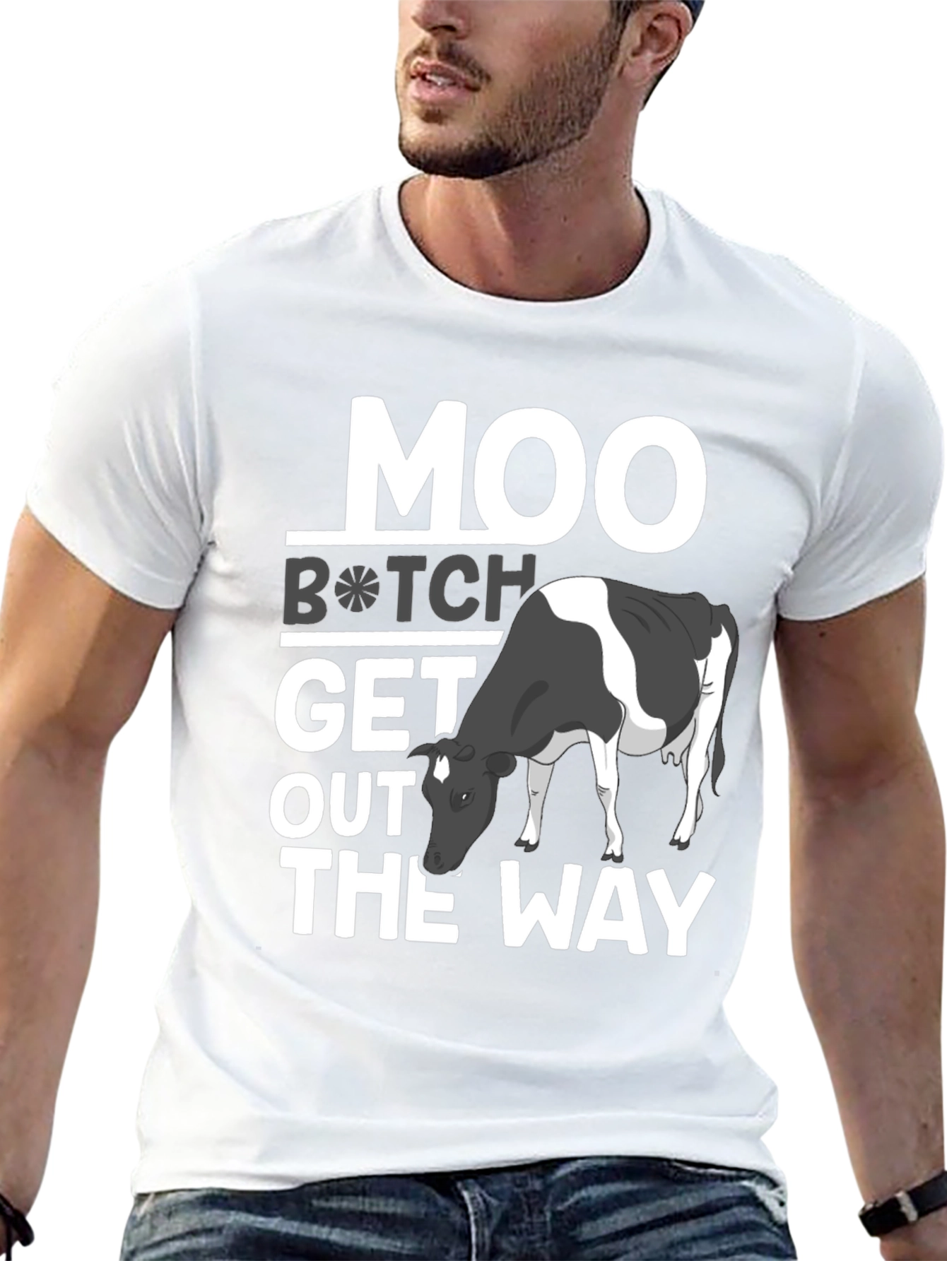 Moo B*tch Get Out The Way Funny Graphic Tee