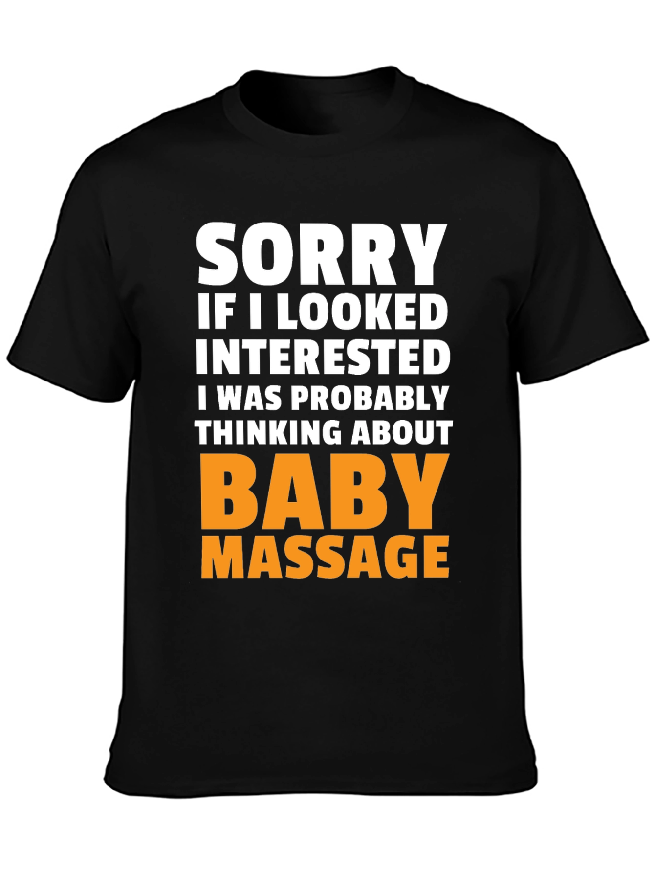 Funny Baby Massage T-Shirt - Novelty Gift