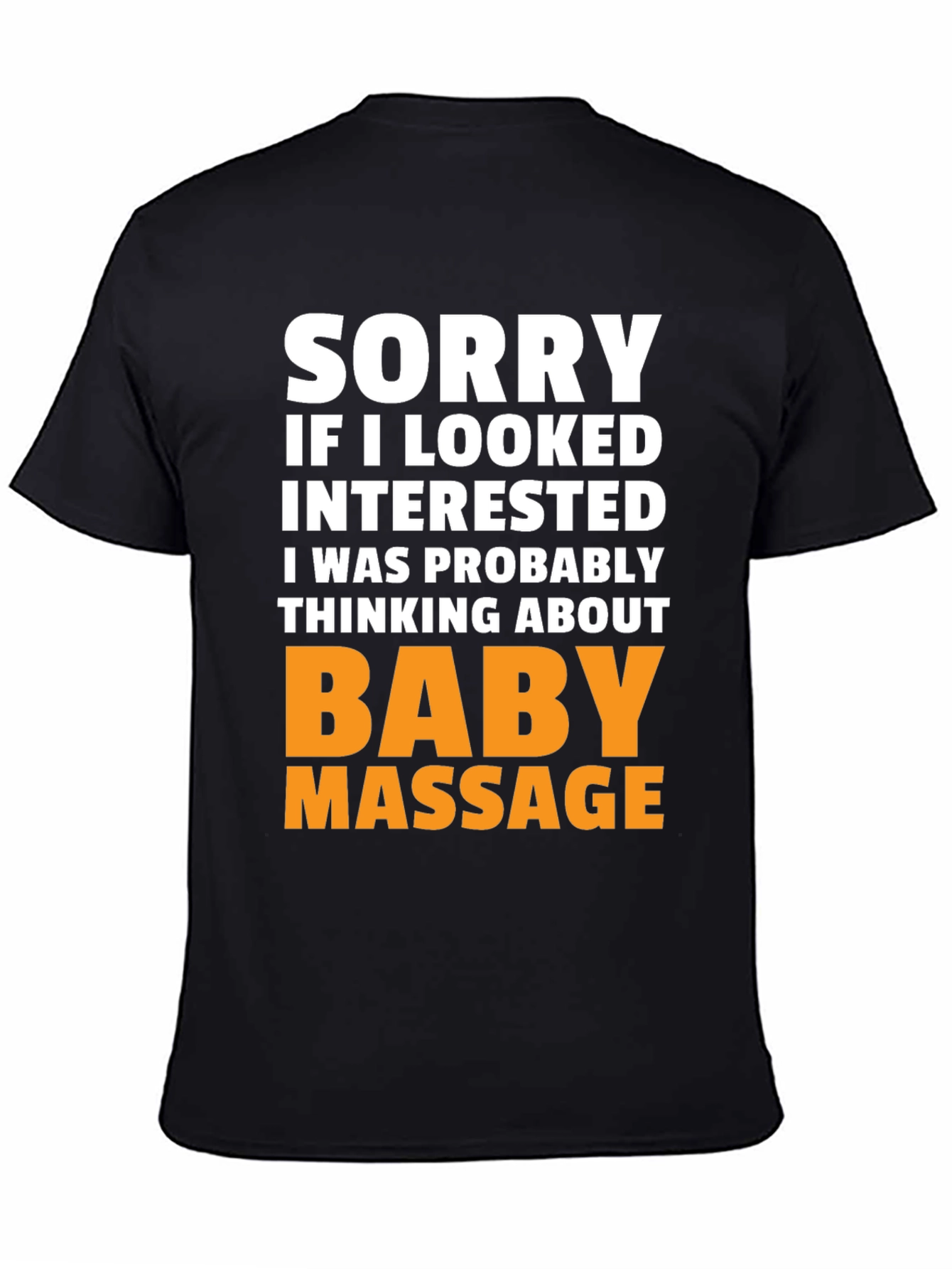 Funny Baby Massage T-Shirt - Novelty Gift