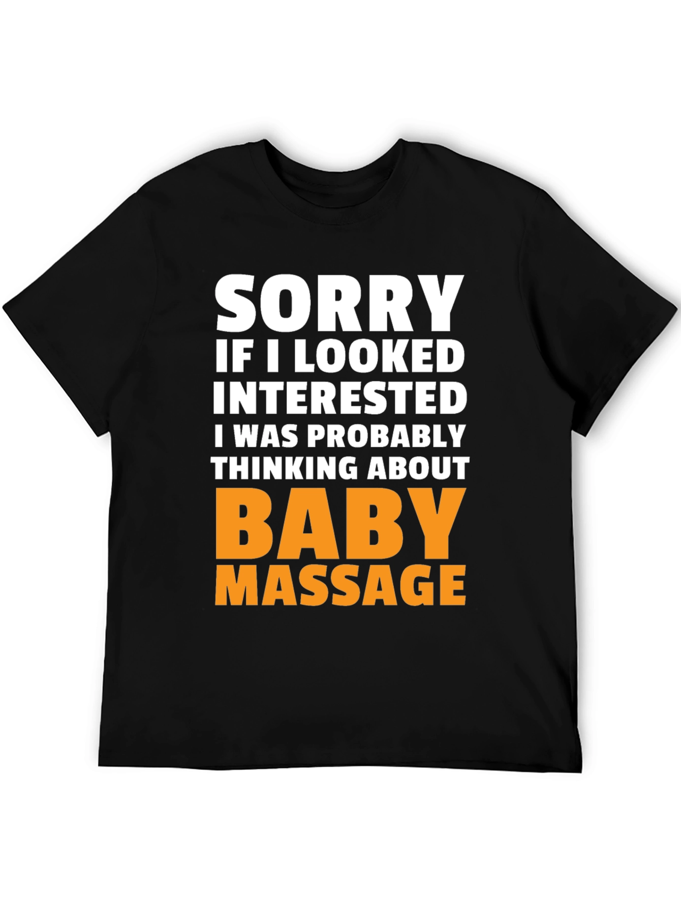 Funny Baby Massage T-Shirt - Novelty Gift