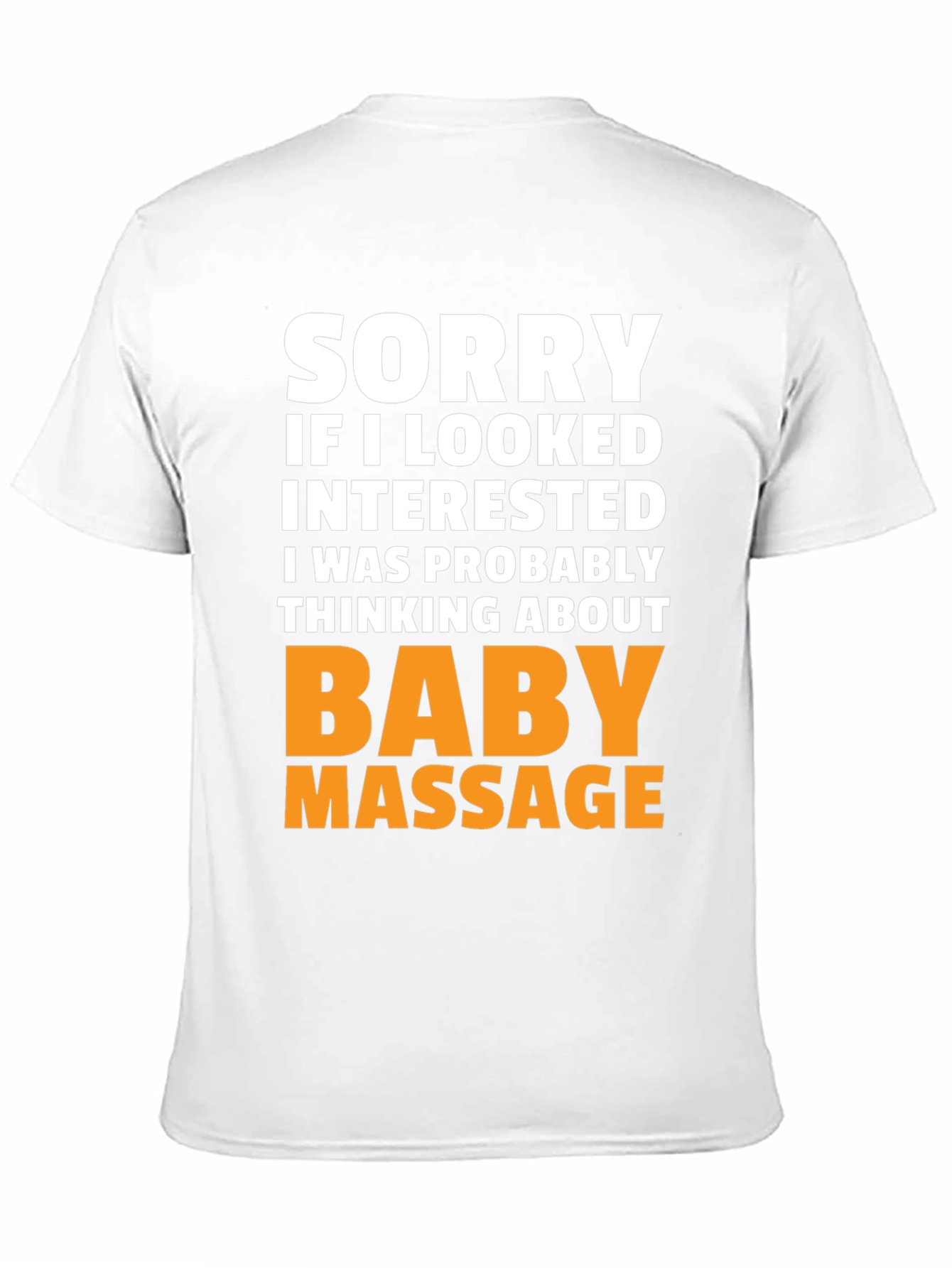 Funny Baby Massage T-Shirt - Novelty Gift