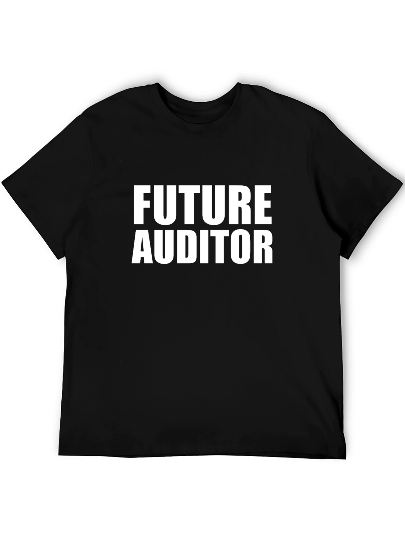 Future Auditor T-Shirt - Bold Statement Tee