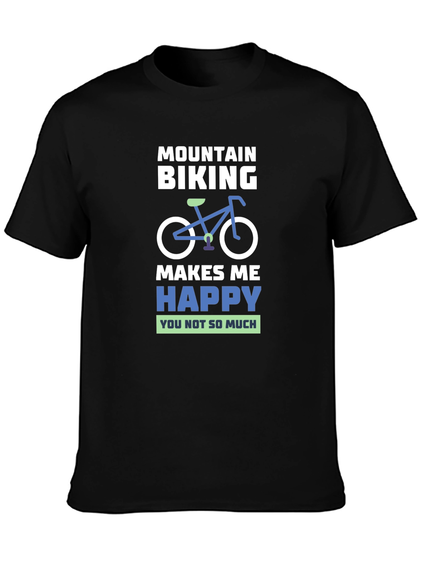 Mountain Biking T-Shirt - Makes Me Happy Tee