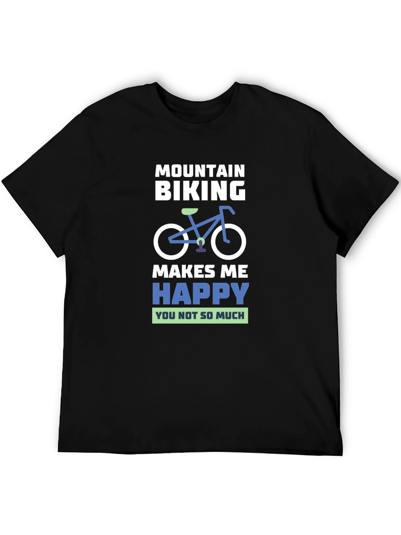 Mountain Biking T-Shirt - Makes Me Happy Tee