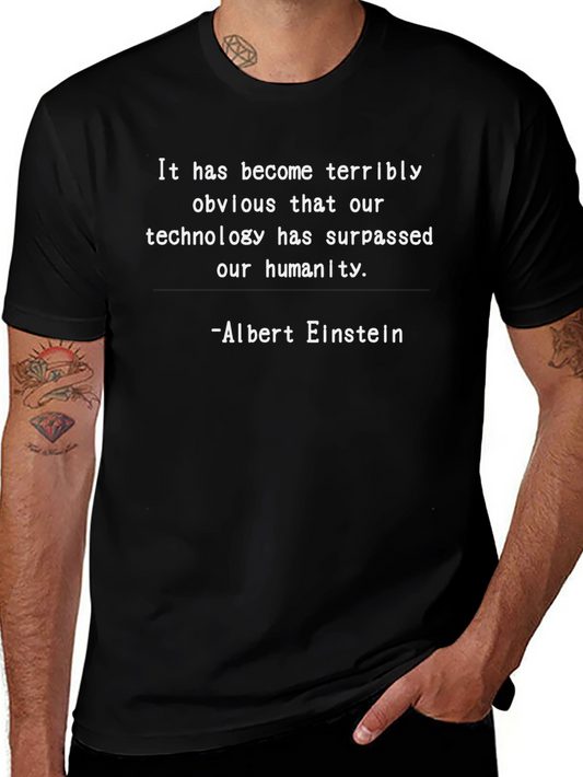 Einstein Quote Graphic Tee - Technology & Humanity
