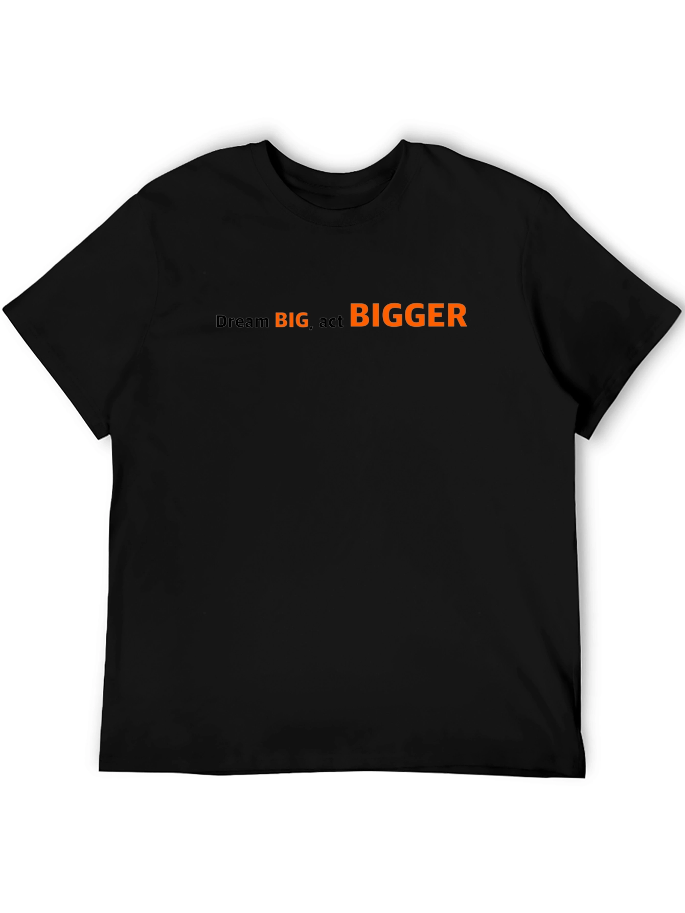 Dream Big Act Bigger Graphic Tee - Black