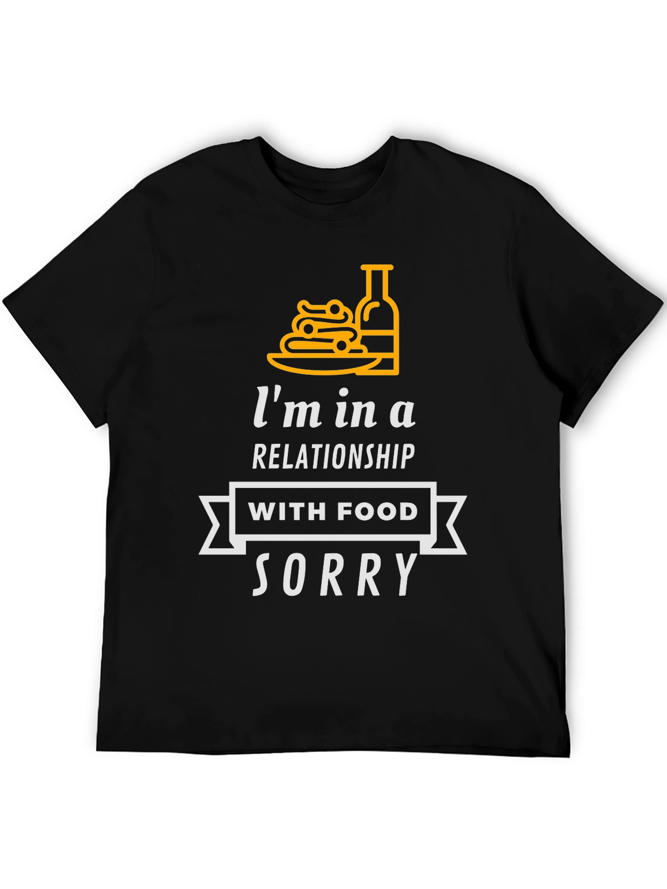 Im in a Relationship with Food T-Shirt