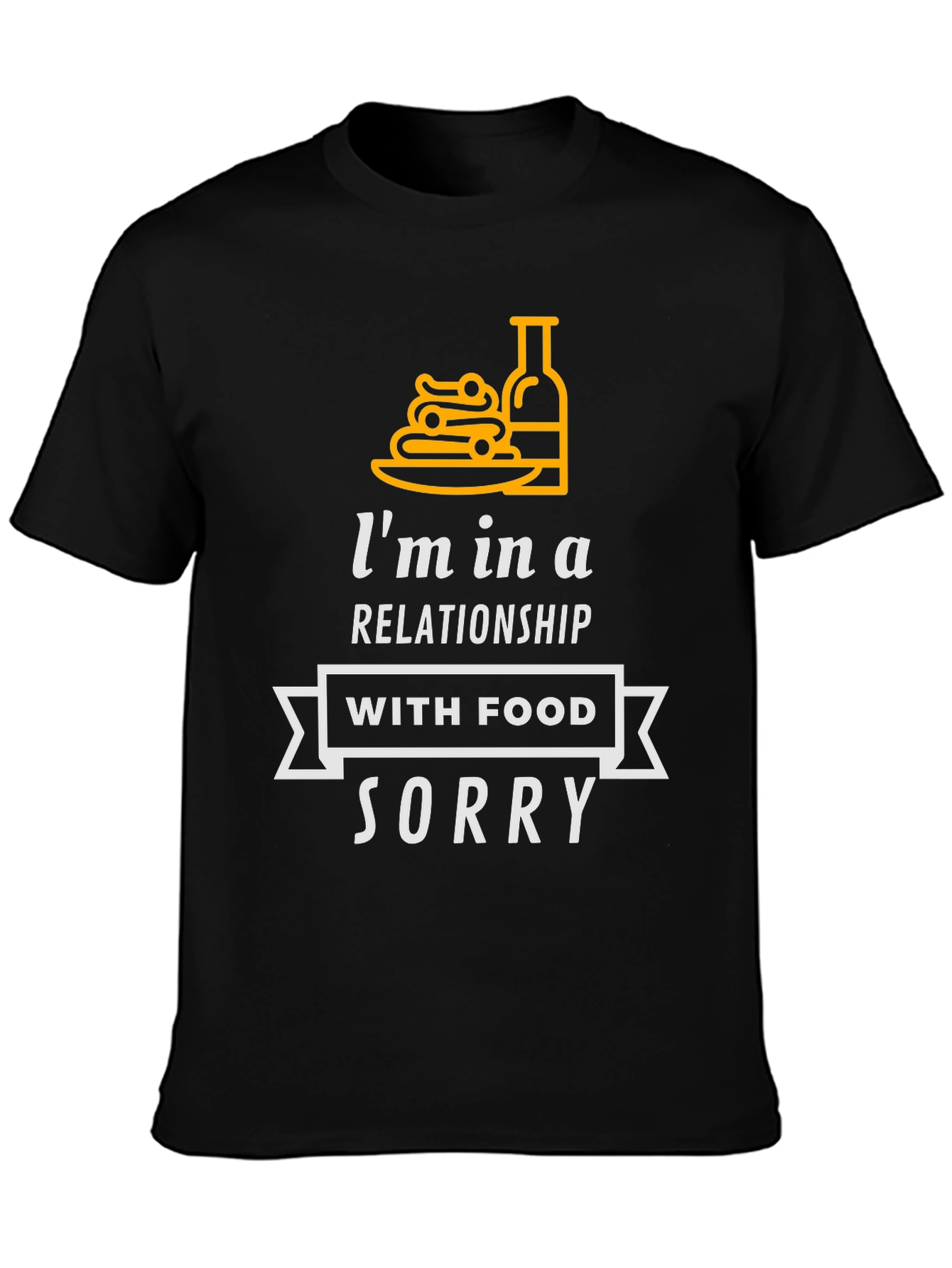 Im in a Relationship with Food T-Shirt