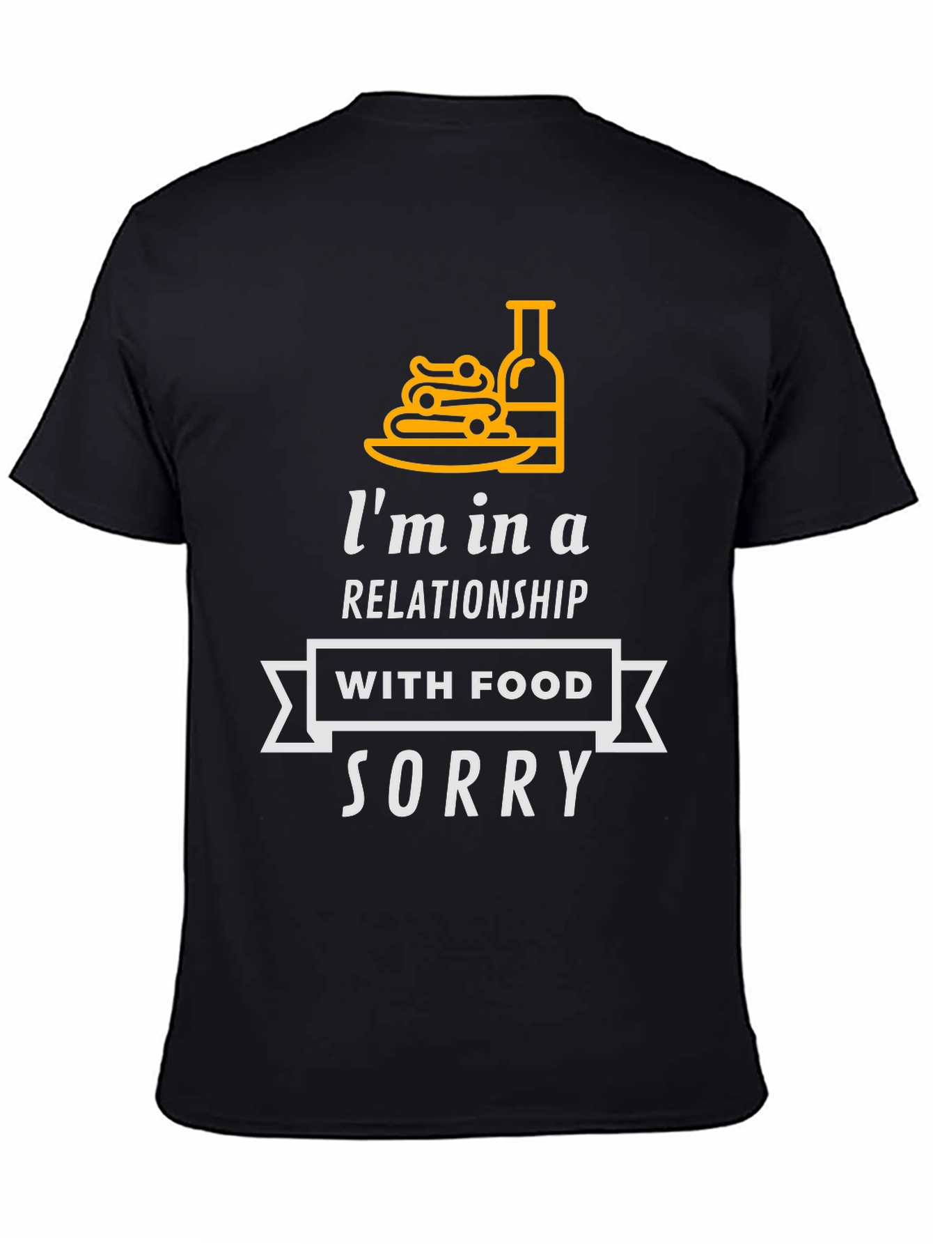 Im in a Relationship with Food T-Shirt