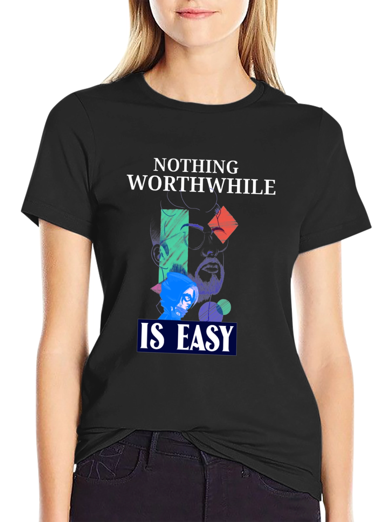 Nothing Worthwhile Is Easy Graphic Tee - Unisex