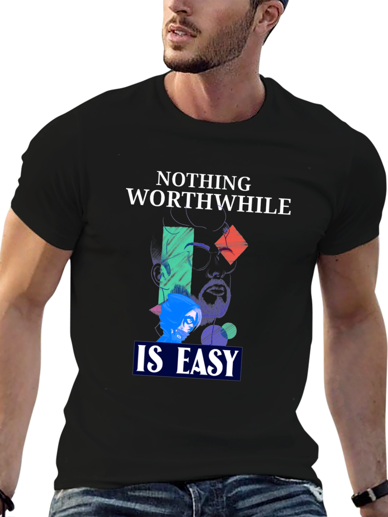 Nothing Worthwhile Is Easy Graphic Tee - Unisex