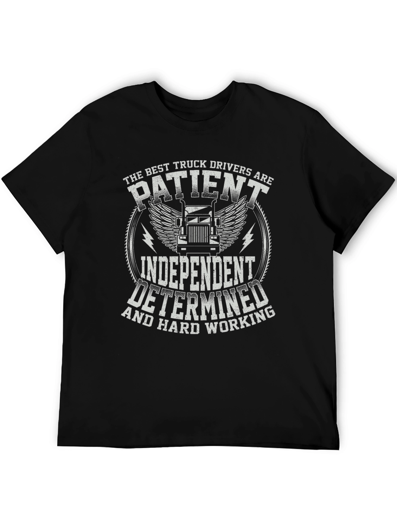 Truck Driver T-Shirt - Patient Independent Determined