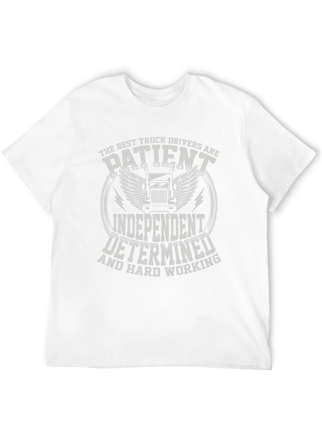 Truck Driver T-Shirt - Patient Independent Determined