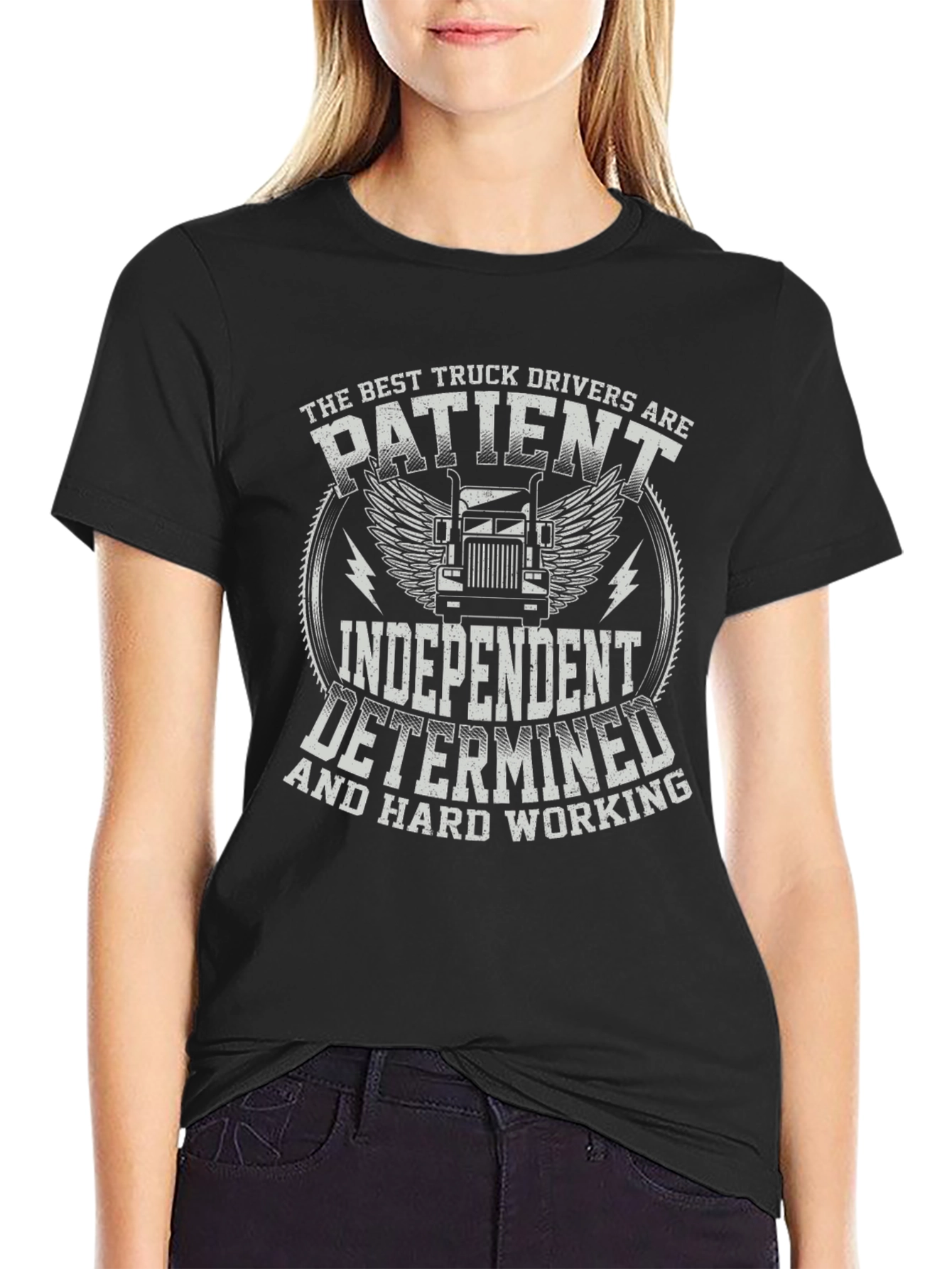 Truck Driver T-Shirt - Patient Independent Determined