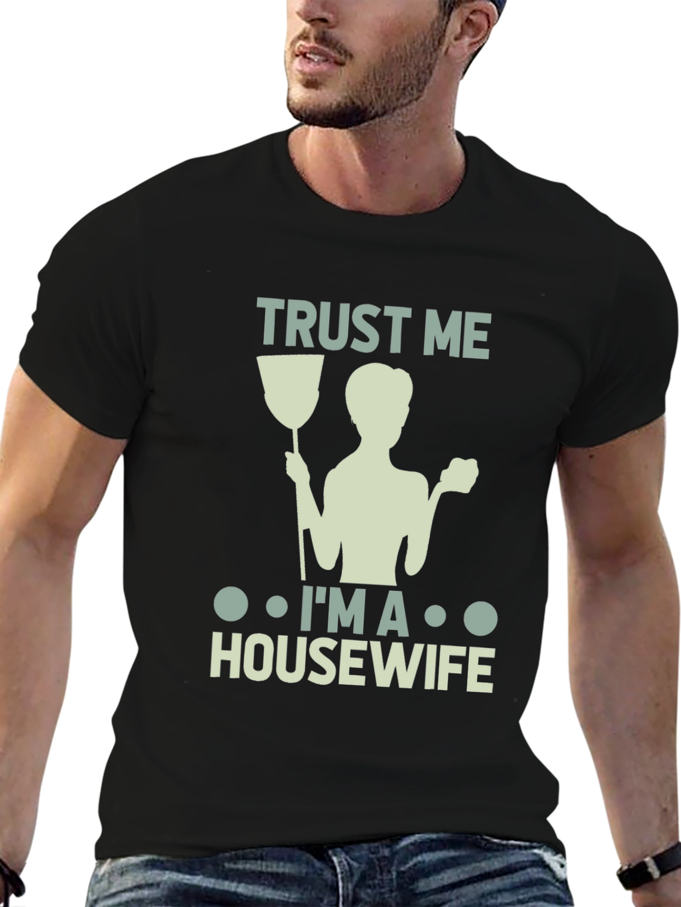 Trust Me Im a Housewife T-Shirt