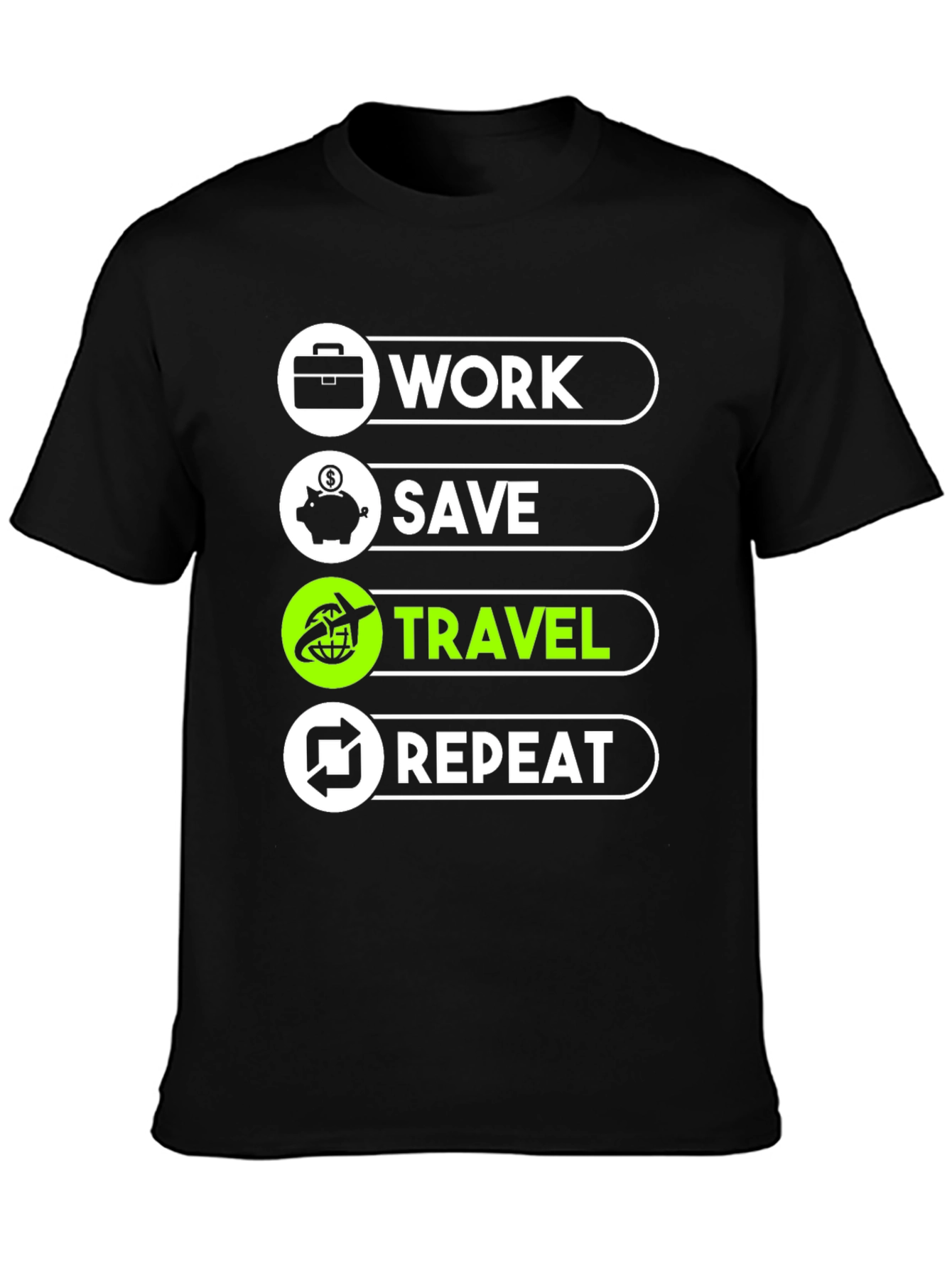Work Save Travel Repeat Graphic T-Shirt