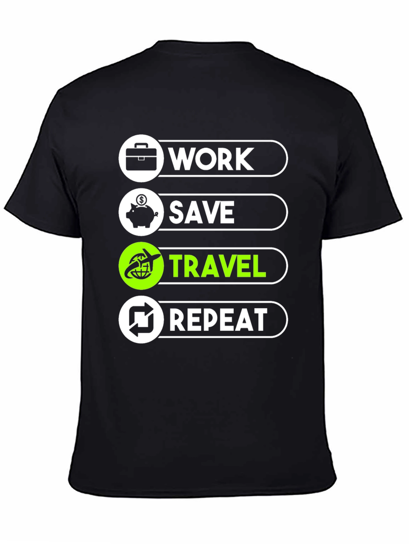 Work Save Travel Repeat Graphic T-Shirt