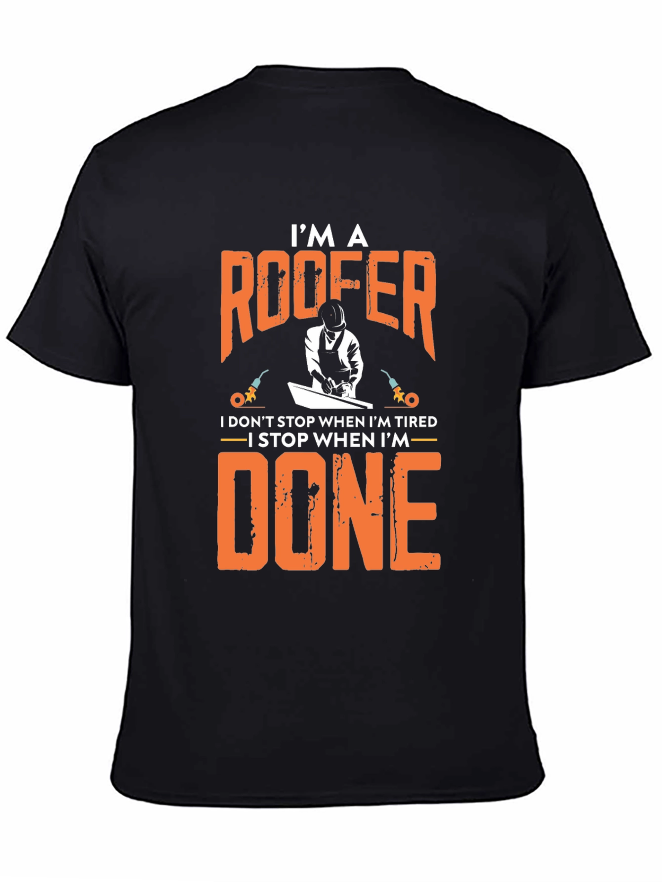 Im a Roofer Funny Graphic Tee Shirt
