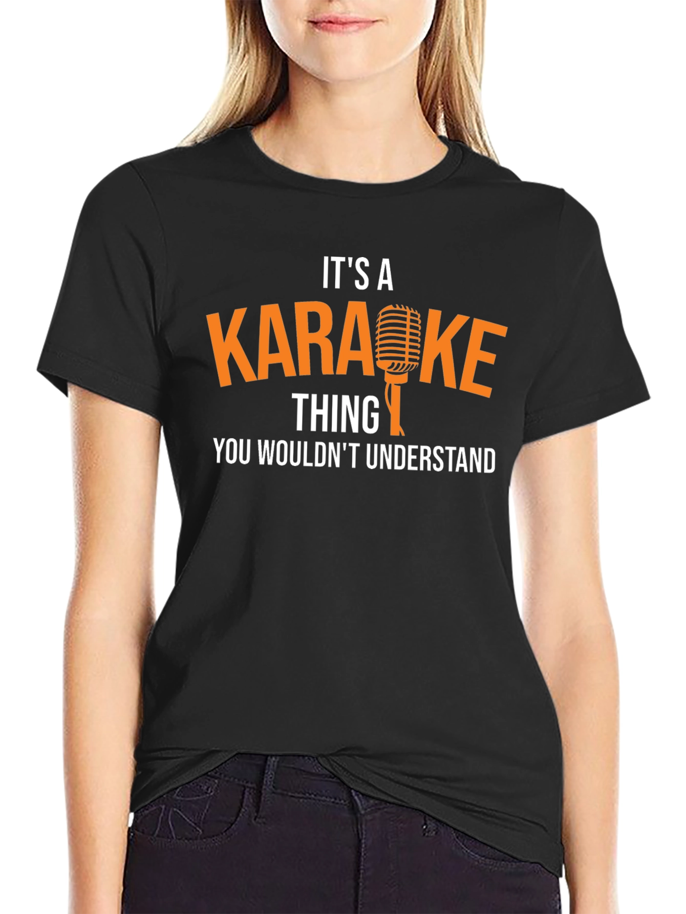 Karaoke Thing You Wouldnt Understand T-Shirt