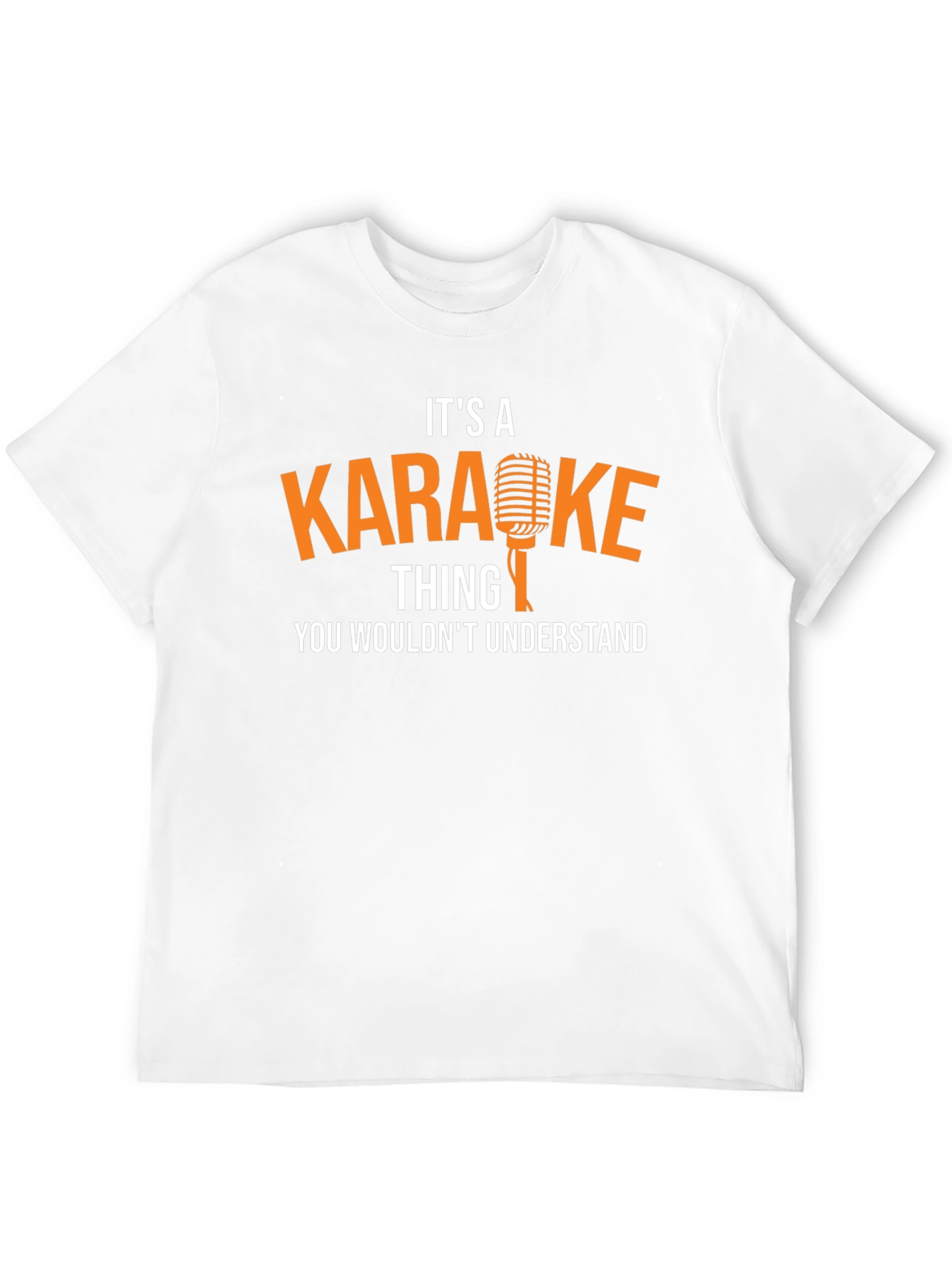 Karaoke Thing You Wouldnt Understand T-Shirt