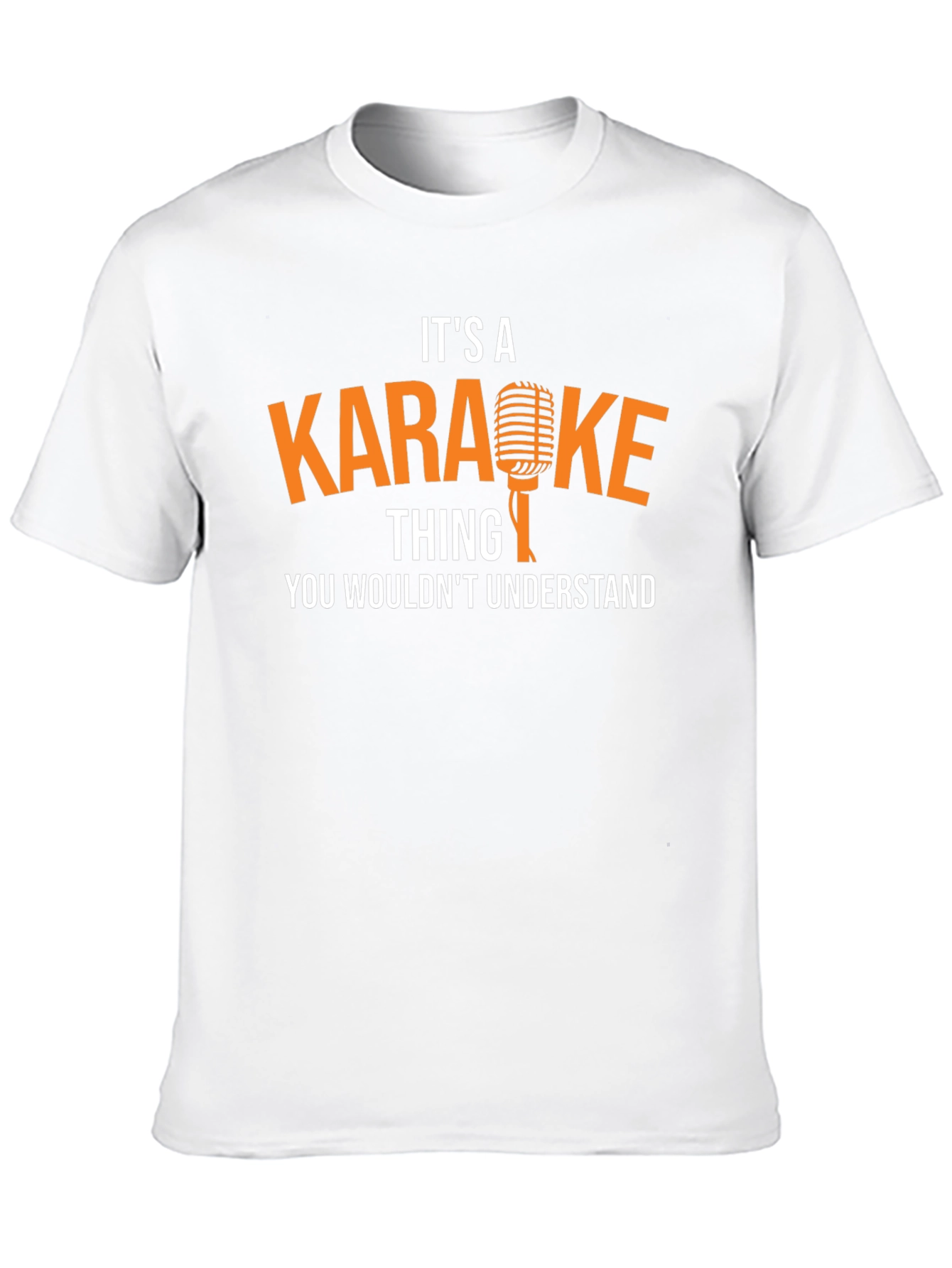 Karaoke Thing You Wouldnt Understand T-Shirt