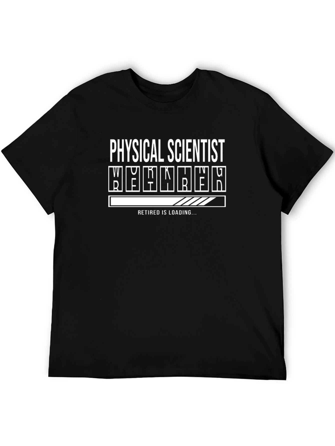 Physical Scientist Retirement Loading T-Shirt