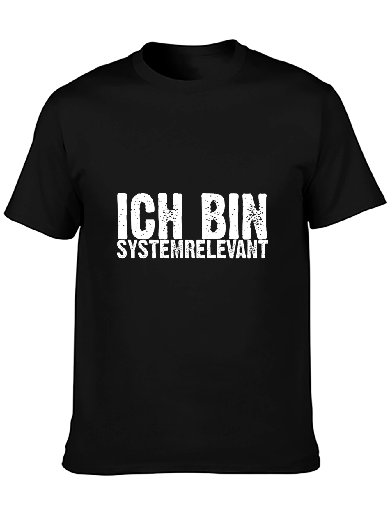 Ich Bin Systemrelevant T-Shirt - Essential Worker