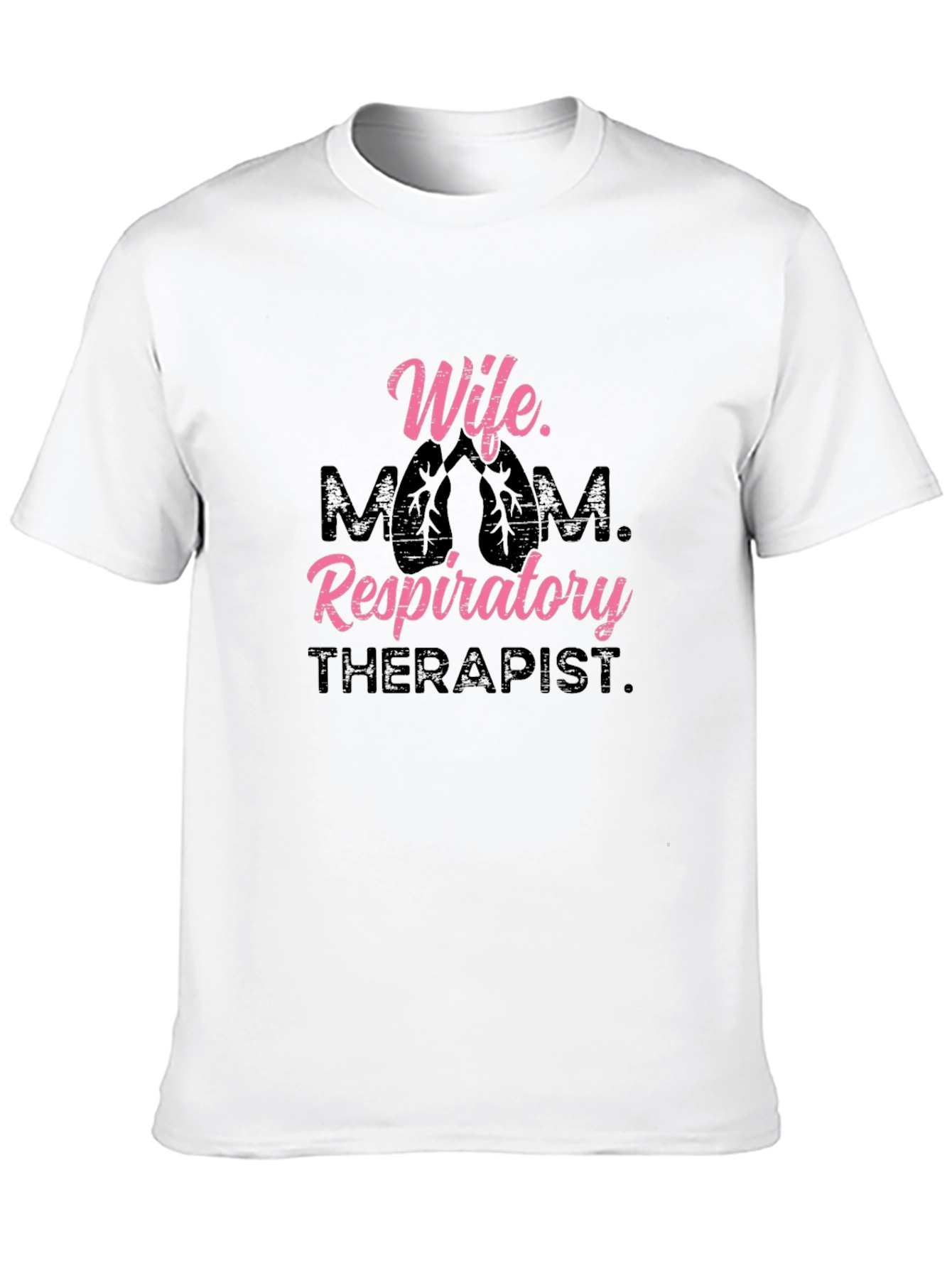 Wife Mom Respiratory Therapist Black T-Shirt