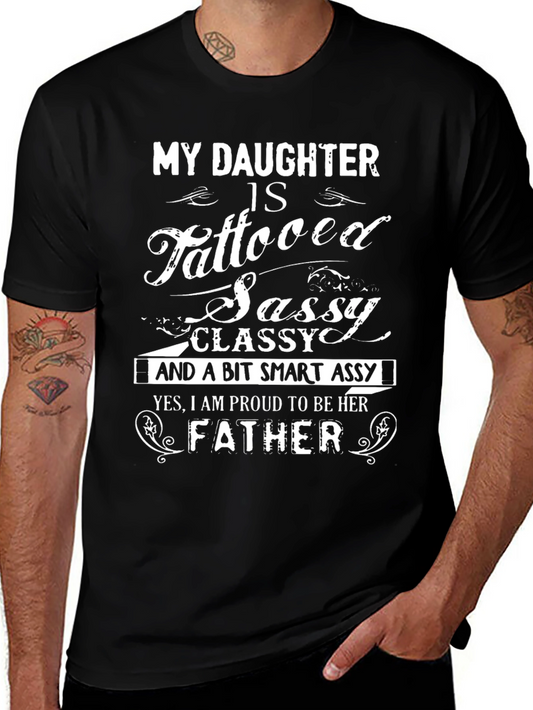 Proud Father T-Shirt - Tattooed Sassy Daughter