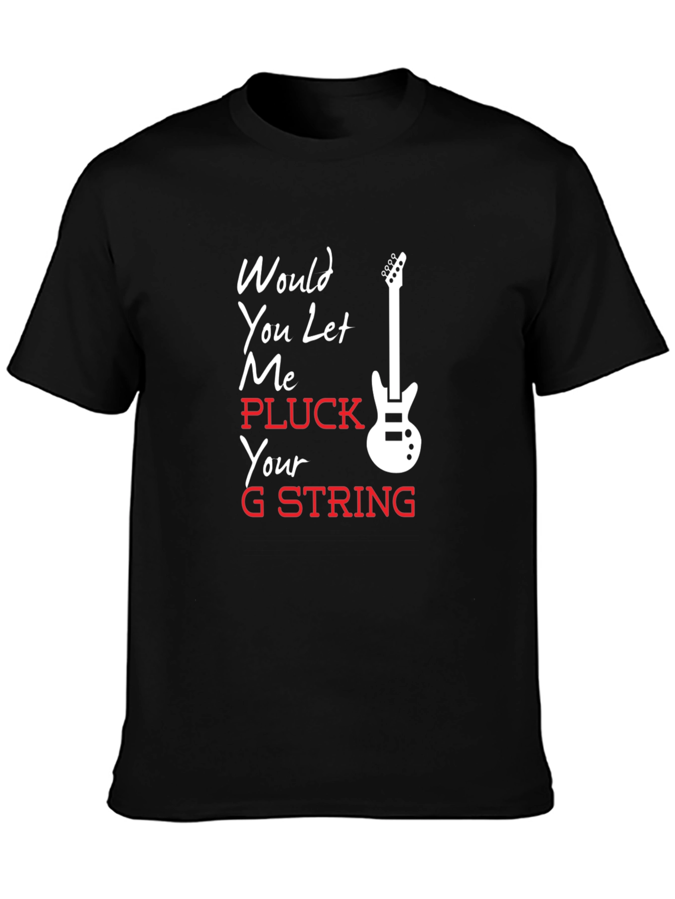 Pluck Your G String T-Shirt